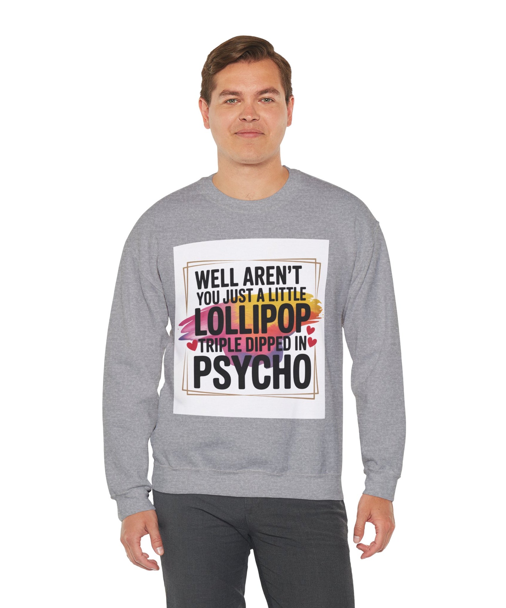 Psycho Lollipop Sweatshirt | Fun Casual Crewneck, Gift for Friends, Humor Apparel, Everyday Wear, Unique Fashion - Gallory Hive