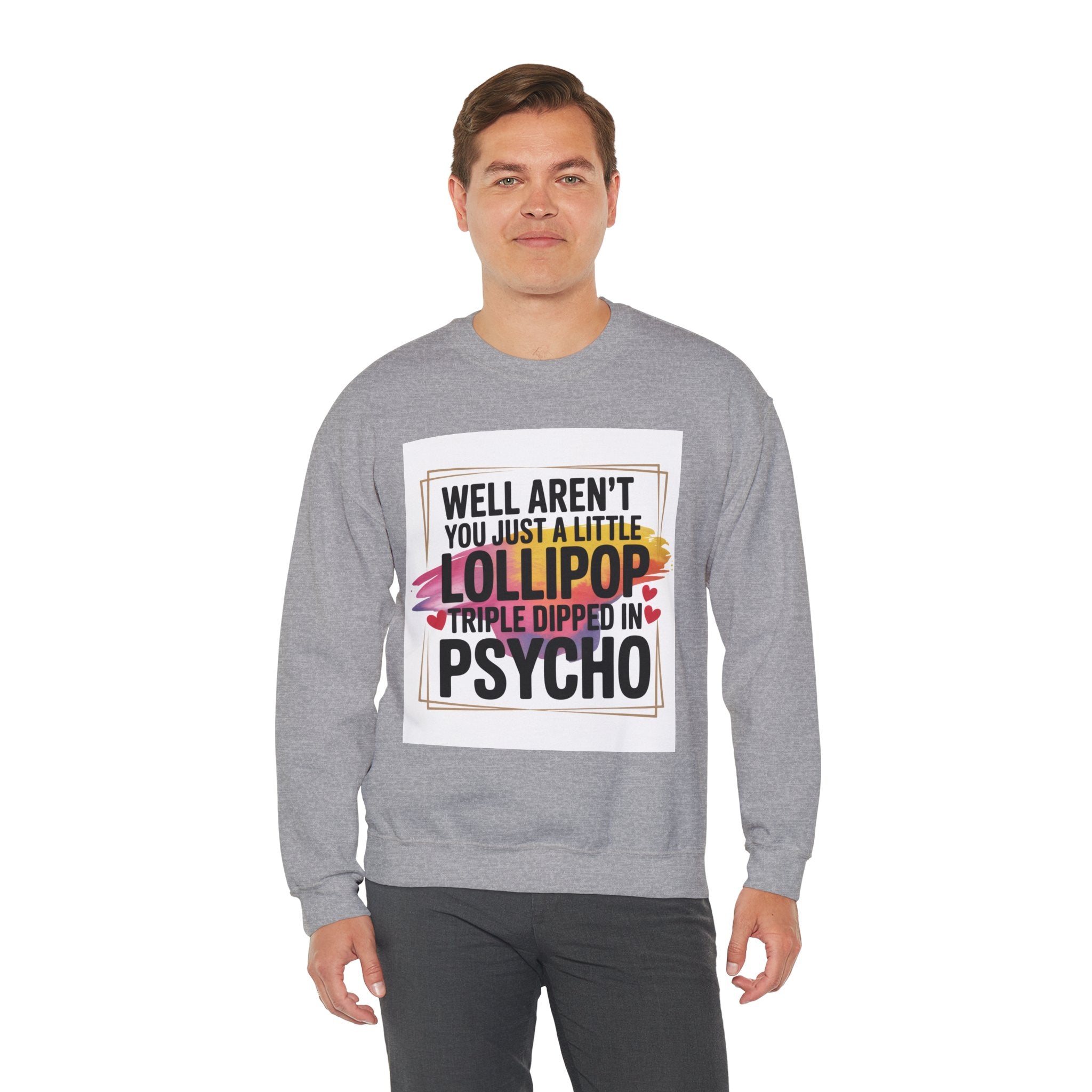 Psycho Lollipop Sweatshirt | Fun Casual Crewneck, Gift for Friends, Humor Apparel, Everyday Wear, Unique Fashion