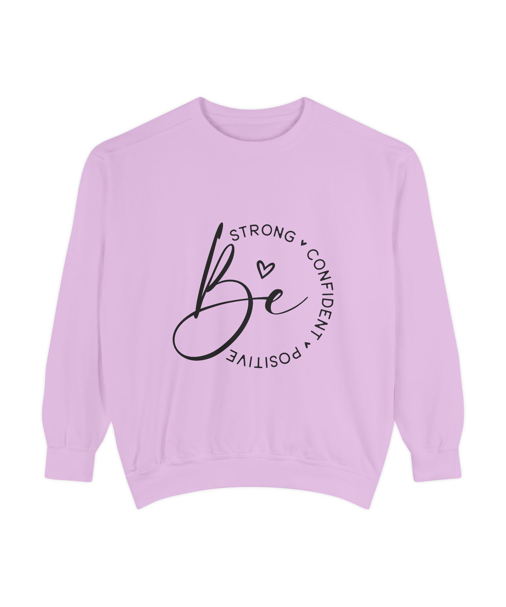 Unisex Inspirational Sweatshirt – Be Strong