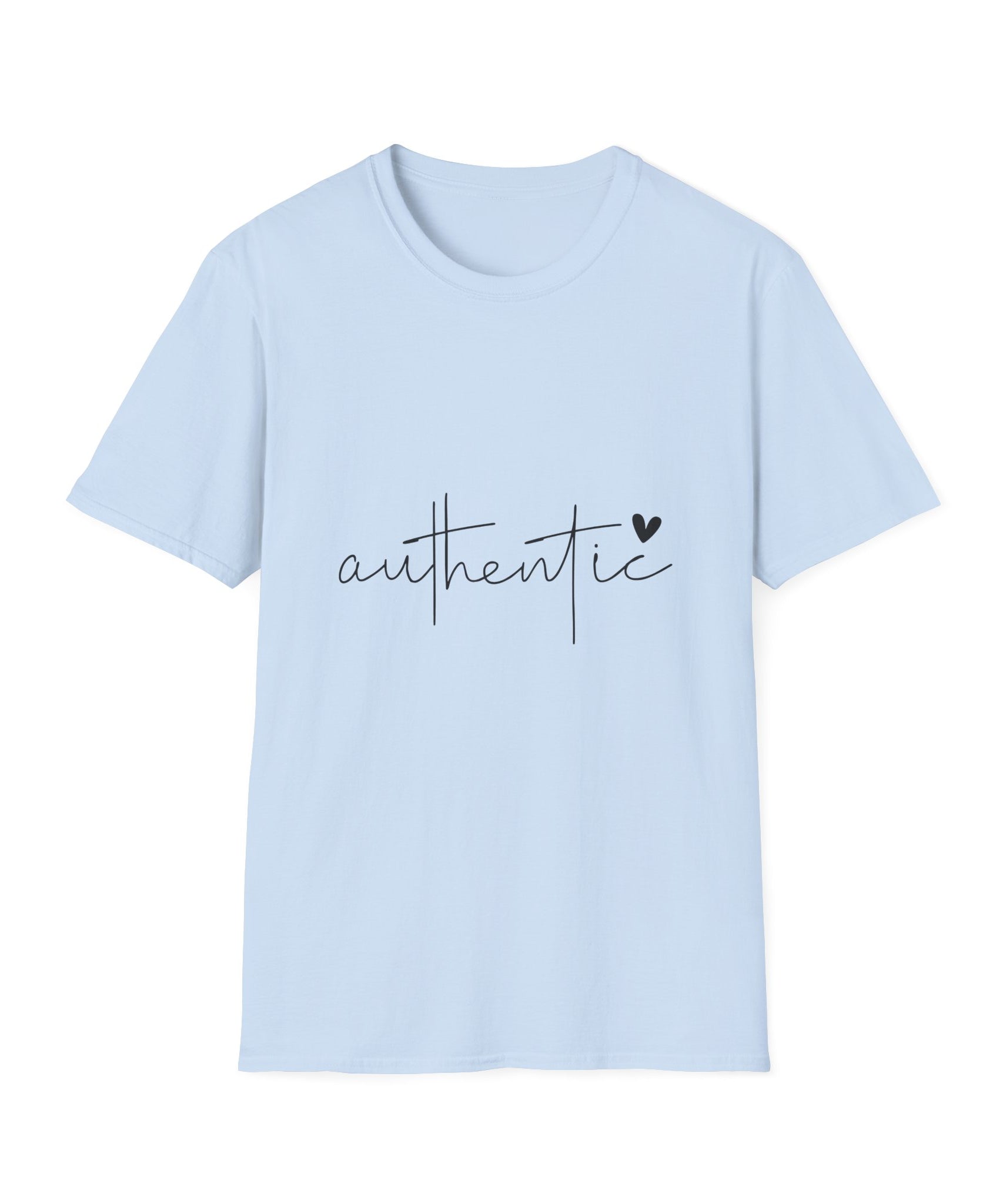 Unisex T-Shirt – "Authentic" Quote Tee - Positive Affirmation Shirt for Friends, Inspirational Tee - Gallory Hive