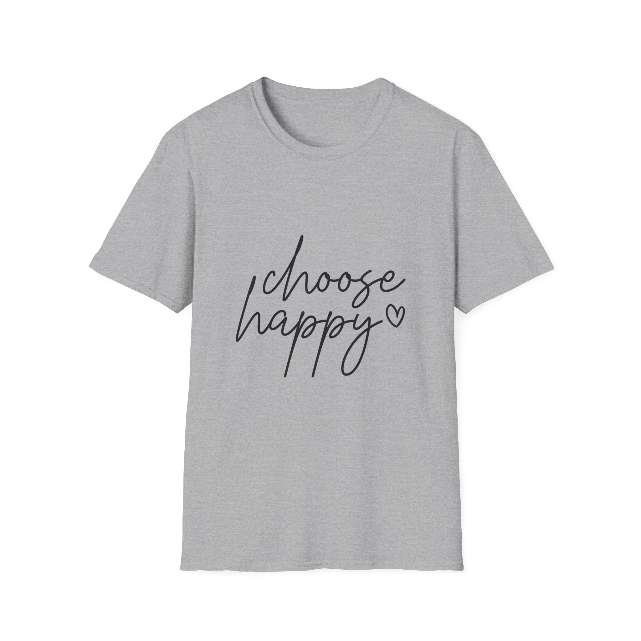 Unisex T-Shirt – "Choose Happy" Quote Tee - Positive Affirmation Shirt for Friends, Inspirational Tee