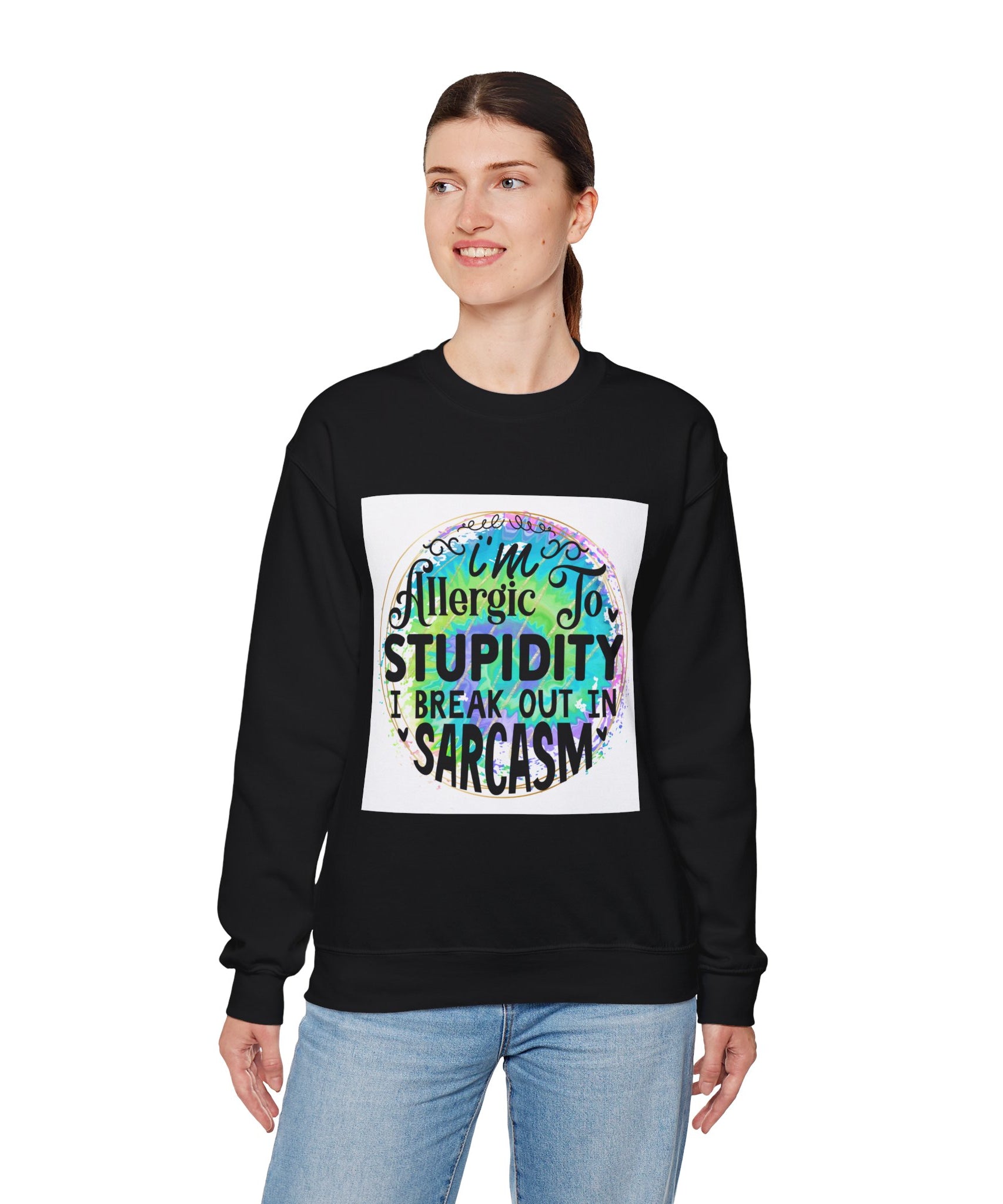 I'm allergic to stupidity Quote Unisex Sweatshirt - Casual Humor Apparel, Gift for Friends, Family - Gallory Hive