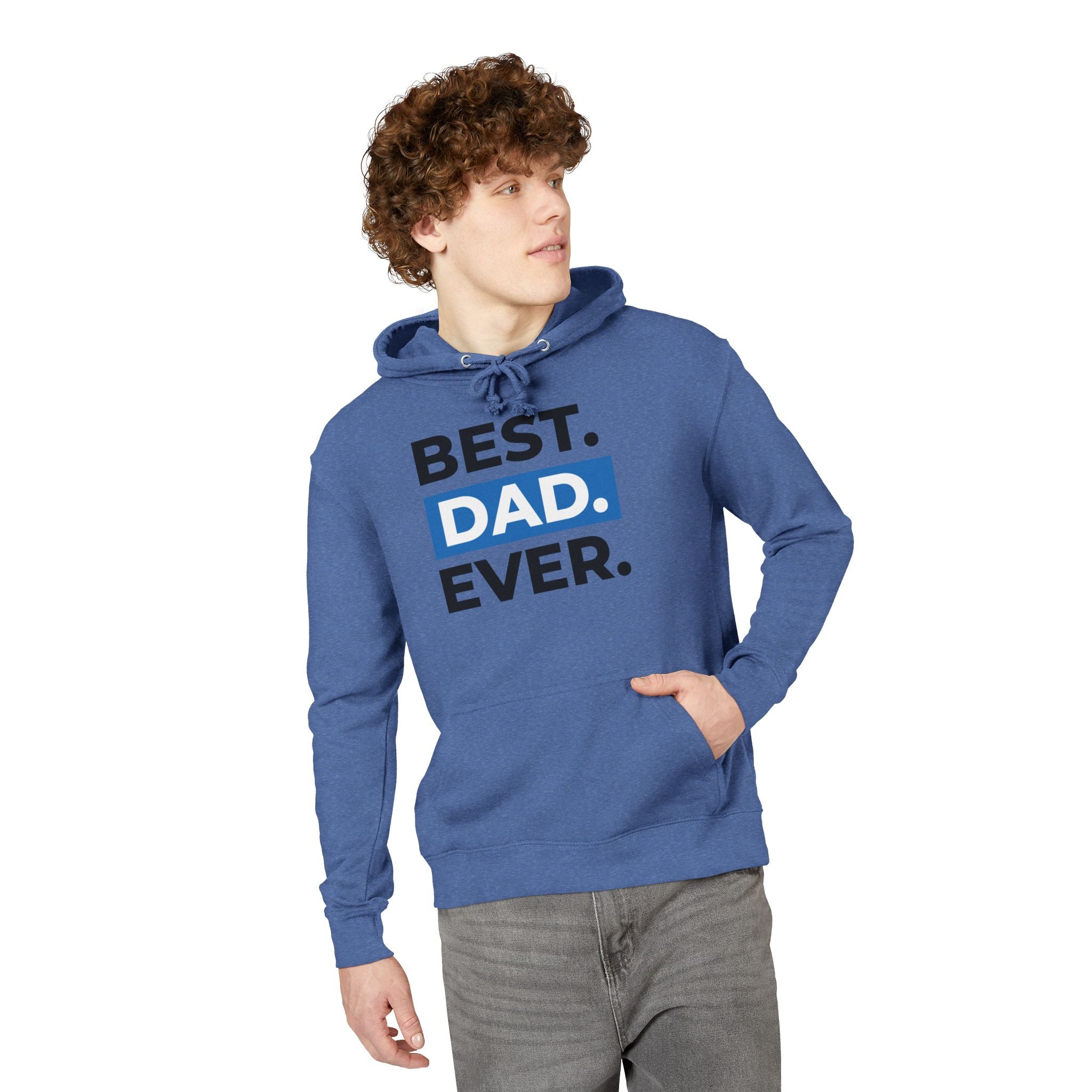 Best Dad Ever Unisex French Terry Hoodie | Perfect Father's Day Gift