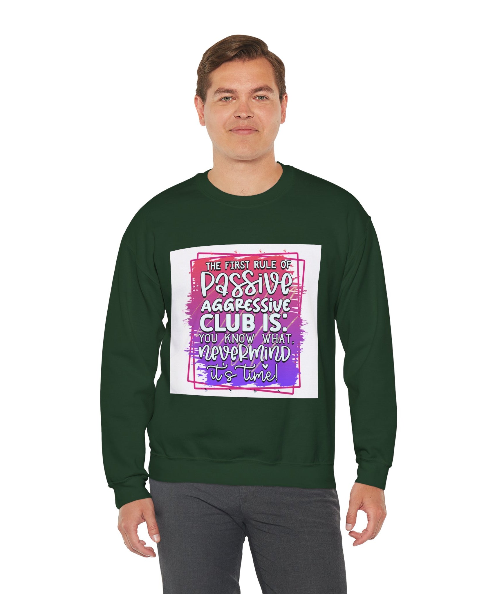 The first rule of Passive Aggressive Club Quote Unisex Sweatshirt - Casual Humor Apparel, Gift for Friends, Family - Gallory Hive