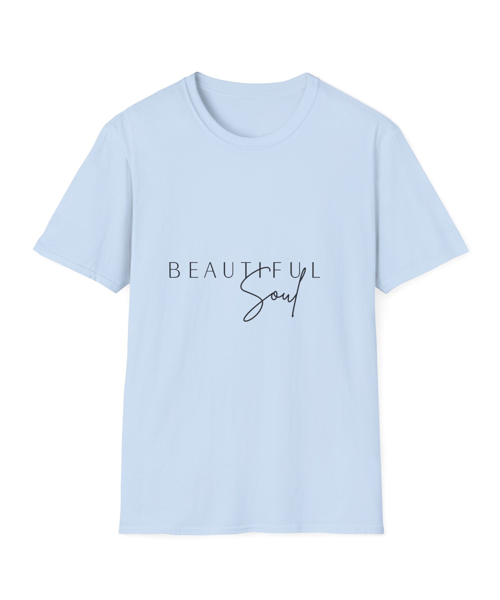 Unisex T-Shirt – "Beautiful Soul" Inspirational Quote Tee - Positive Affirmation Shirt for Friends, Inspirational Tee - Gallory Hive