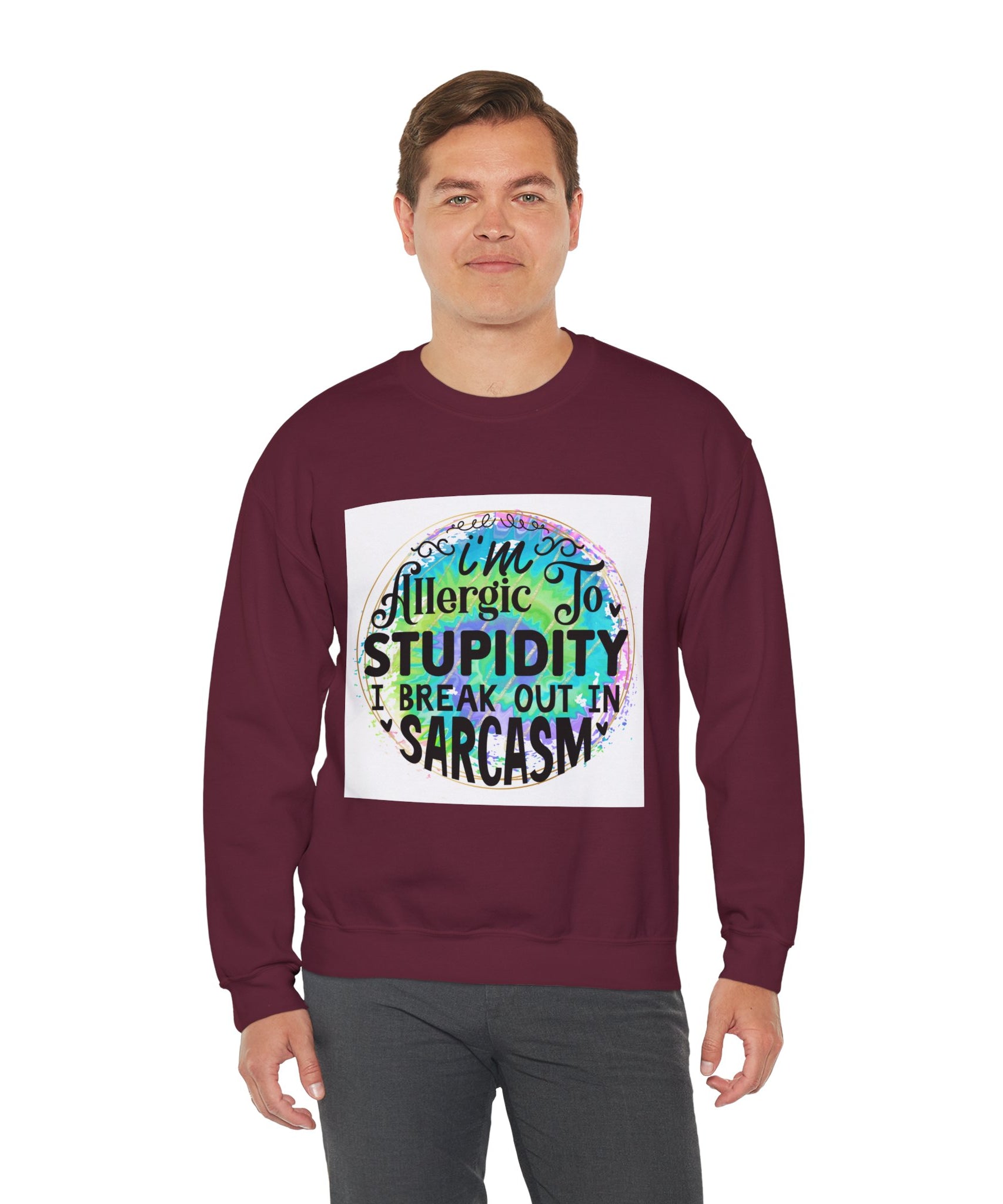 I'm allergic to stupidity Quote Unisex Sweatshirt - Casual Humor Apparel, Gift for Friends, Family - Gallory Hive