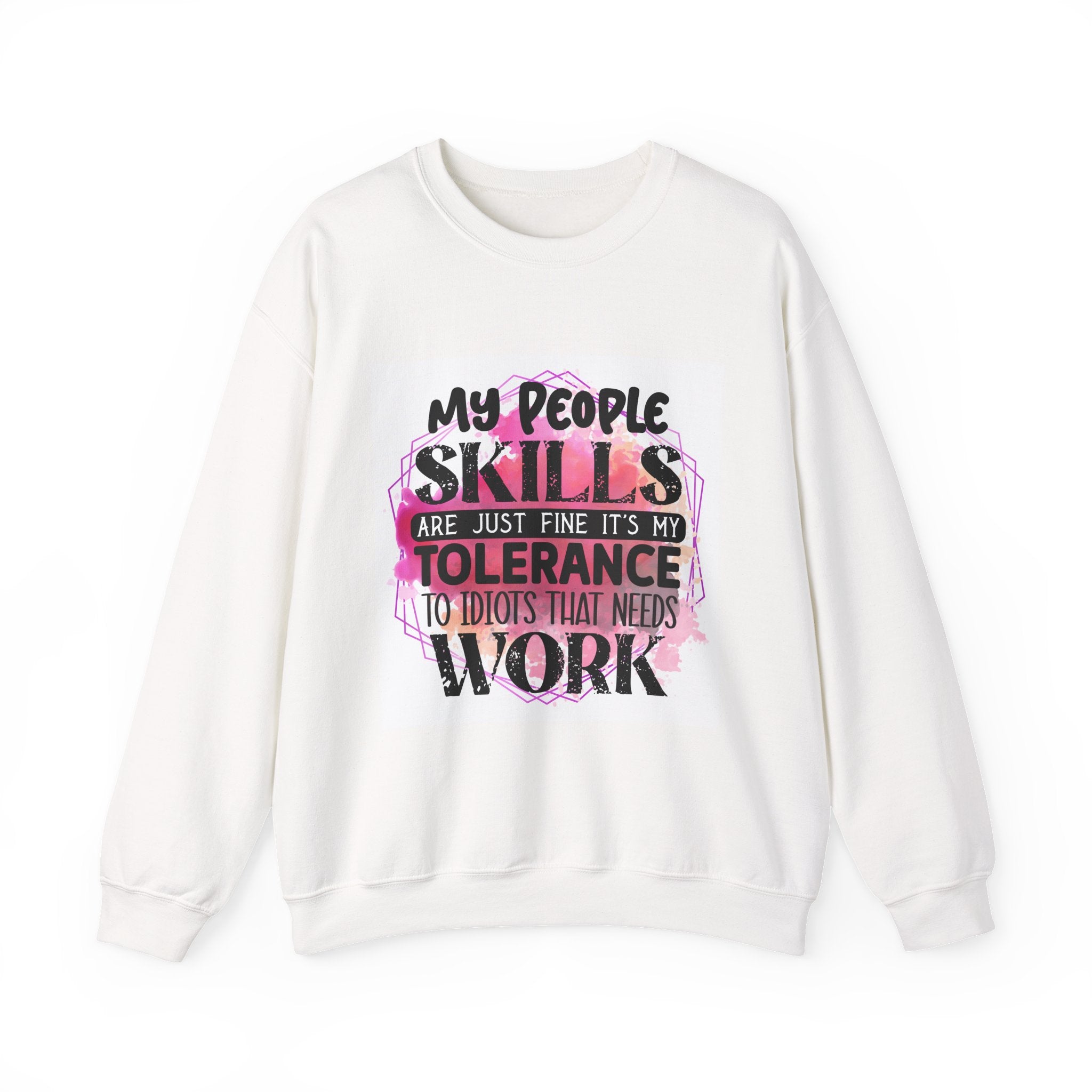 My people skills are just fine Quote Unisex Sweatshirt - Casual Humor Apparel, Gift for Friends, Family - Gallory Hive