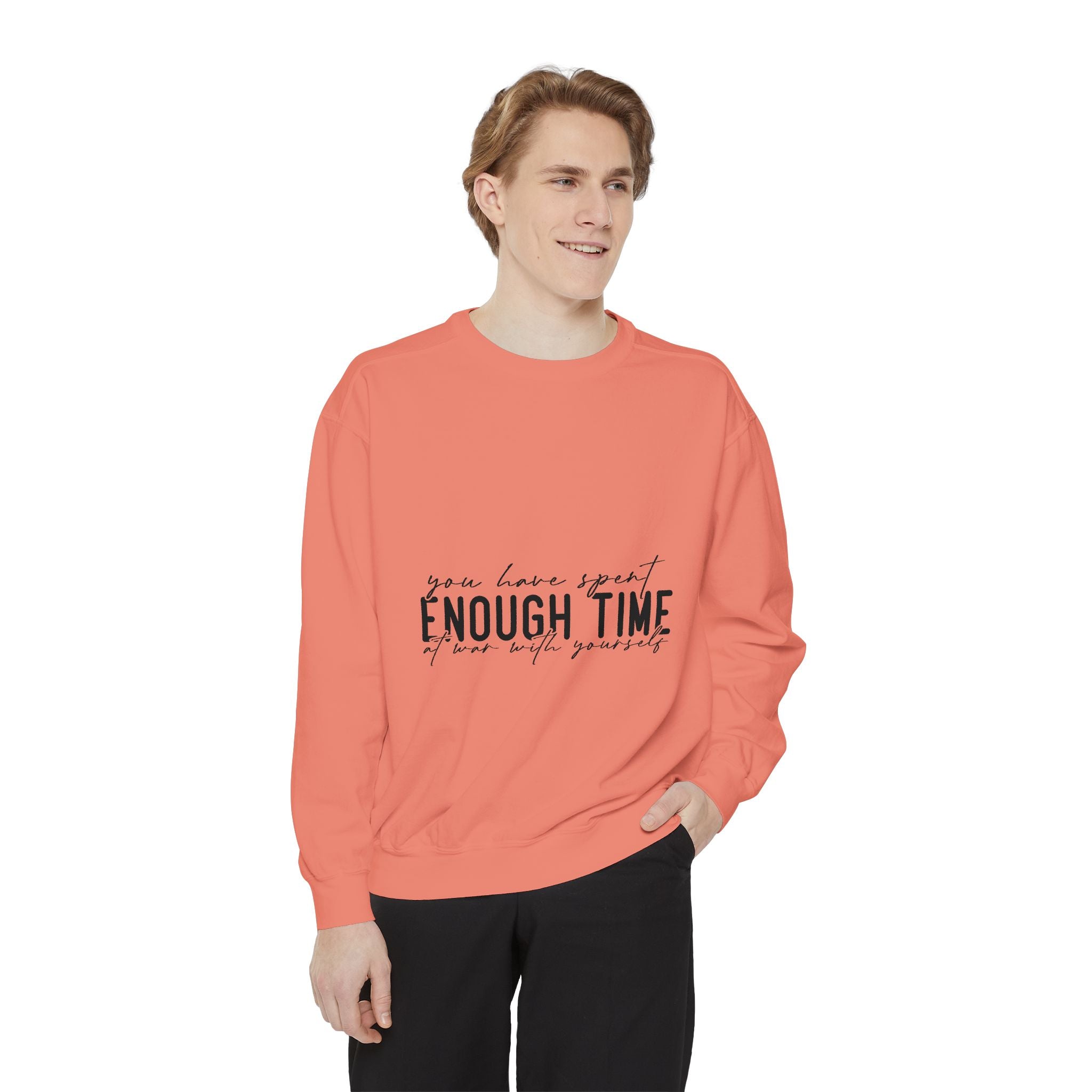 You Have Spent Enough Time at War with Yourself Unisex Sweatshirt