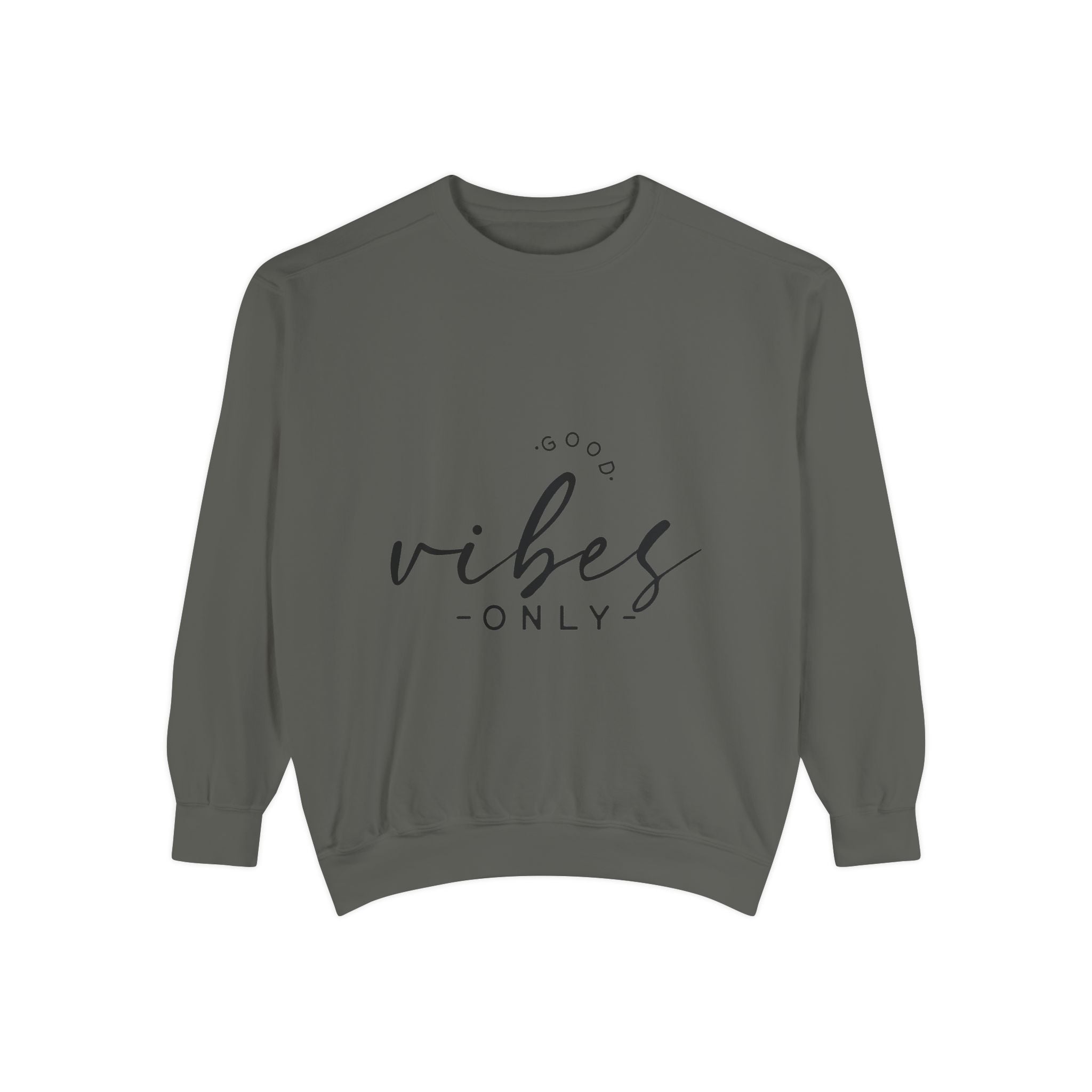 Good Vibes Only Unisex Sweatshirt