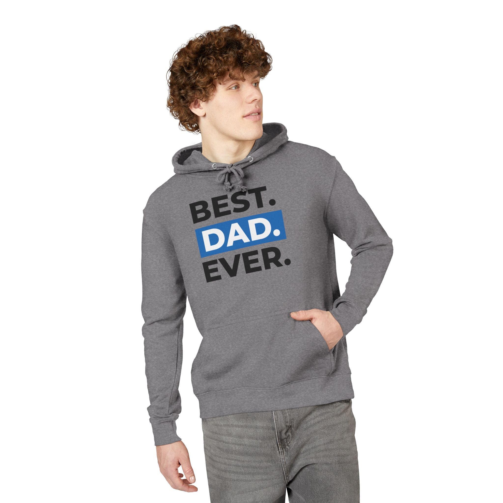 Best Dad Ever Unisex French Terry Hoodie | Perfect Father's Day Gift