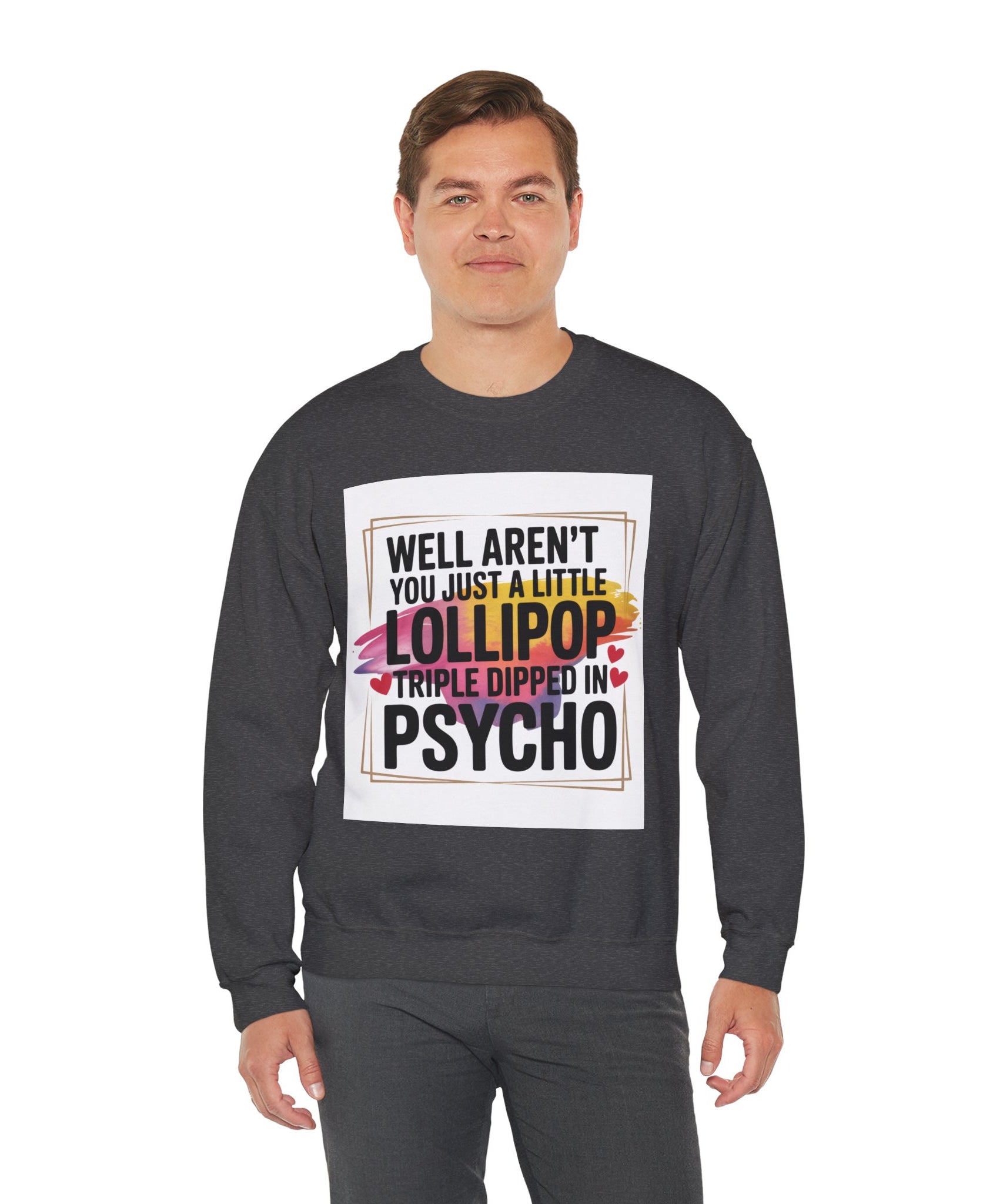 Psycho Lollipop Sweatshirt | Fun Casual Crewneck, Gift for Friends, Humor Apparel, Everyday Wear, Unique Fashion - Gallory Hive