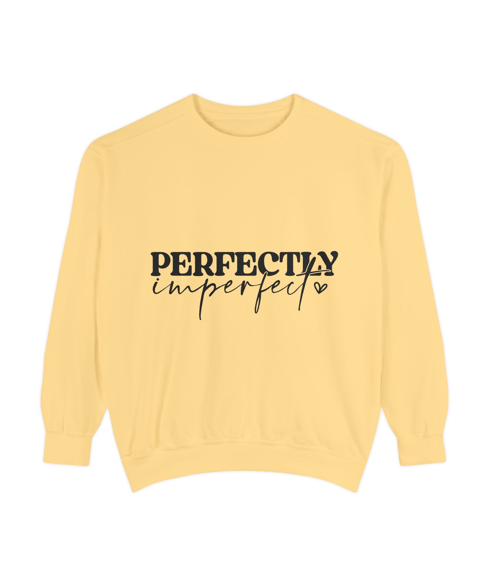Perfectly Imperfect Unisex Sweatshirt