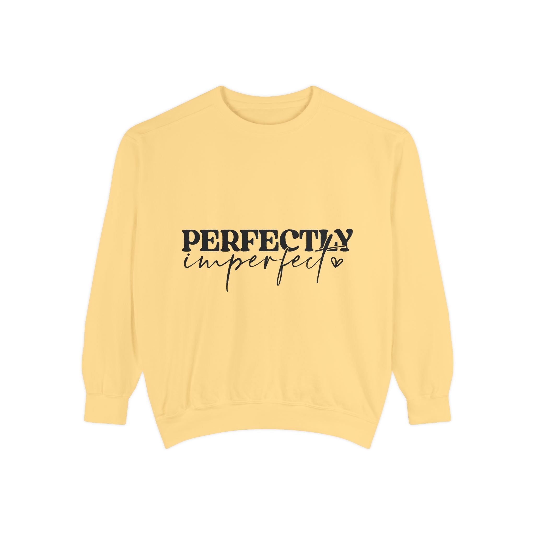 Perfectly Imperfect Unisex Sweatshirt