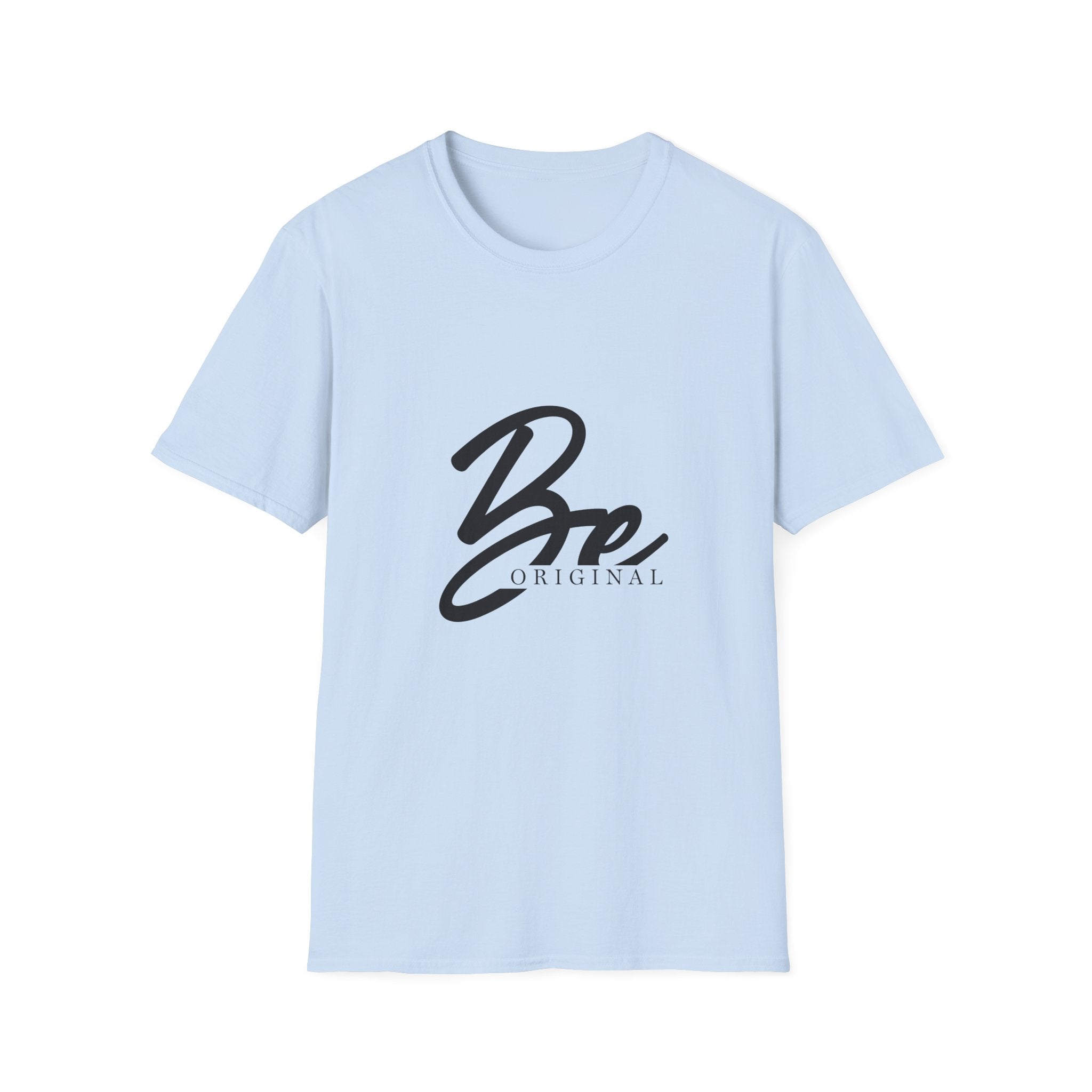 Unisex T-Shirt – "Be Original" Quote Tee - Positive Affirmation Shirt for Friends, Inspirational Tee