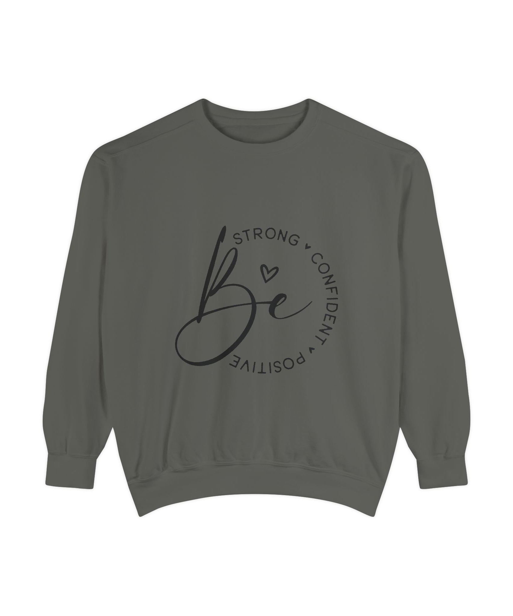Unisex Inspirational Sweatshirt – Be Strong | Gallory Hive