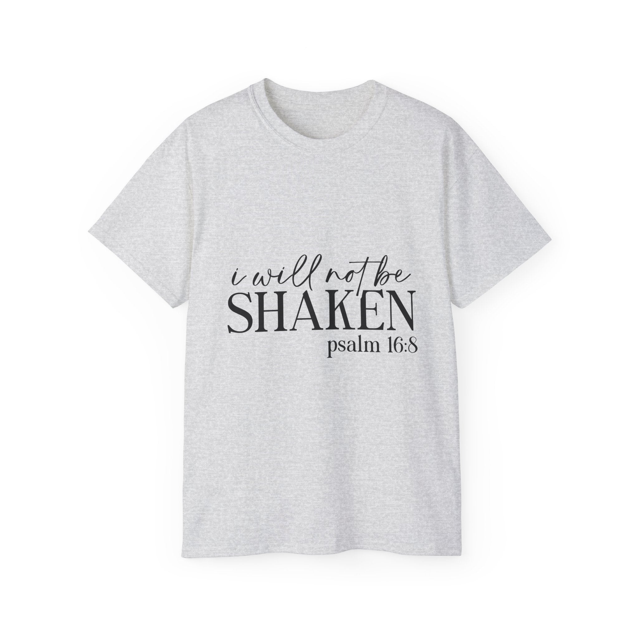 Unisex I will not be shaken Tee - Inspirational Casual Wear, Christian T-Shirt, Motivational Gift, Faith-Based Apparel, Everyday Comfort