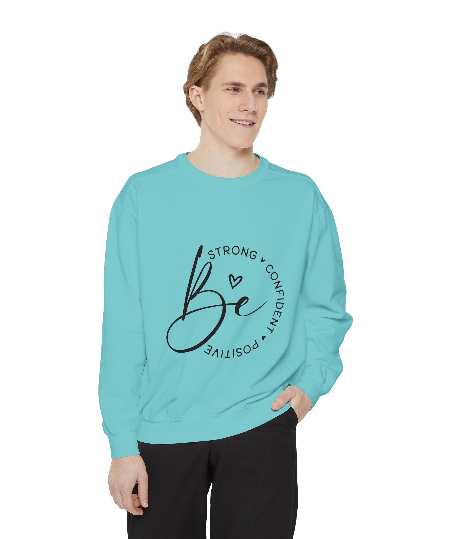 Unisex Inspirational Sweatshirt – Be Strong