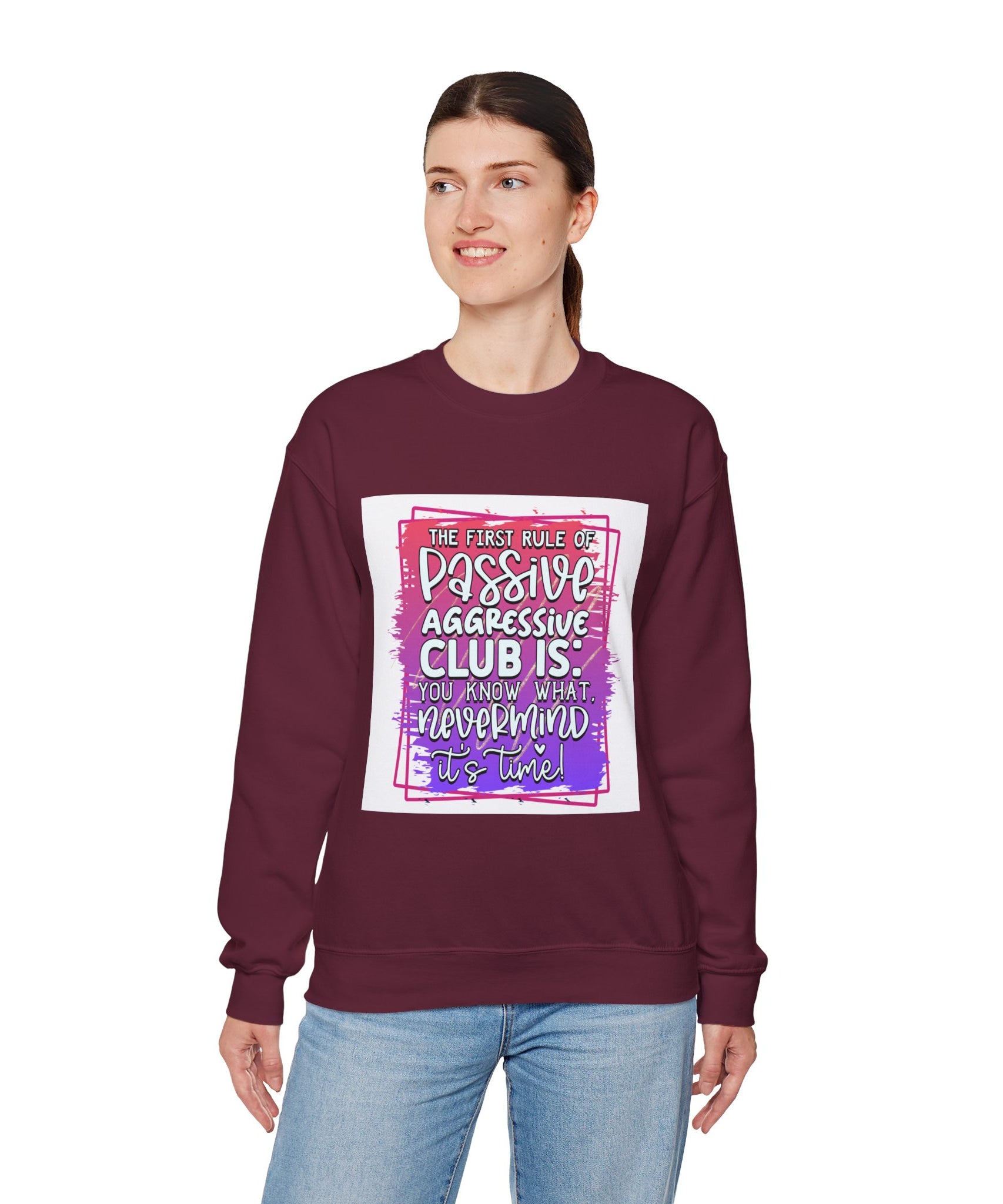 The first rule of Passive Aggressive Club Quote Unisex Sweatshirt - Casual Humor Apparel, Gift for Friends, Family - Gallory Hive