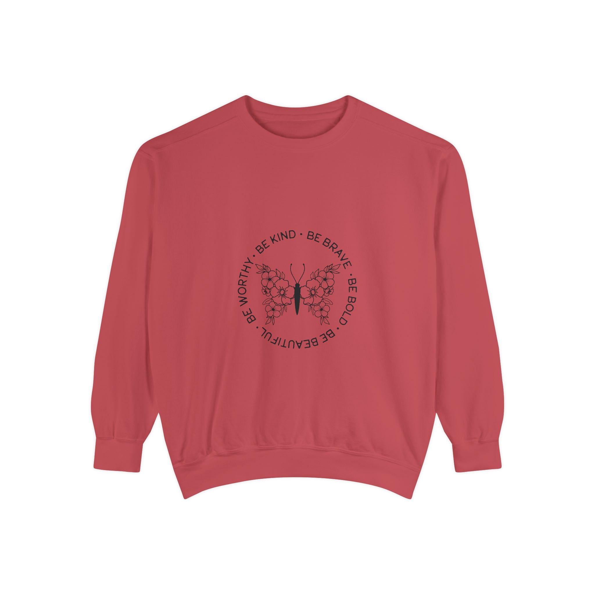 Be Kind Brave Worthy Bold Beautiful Unisex Sweatshirt
