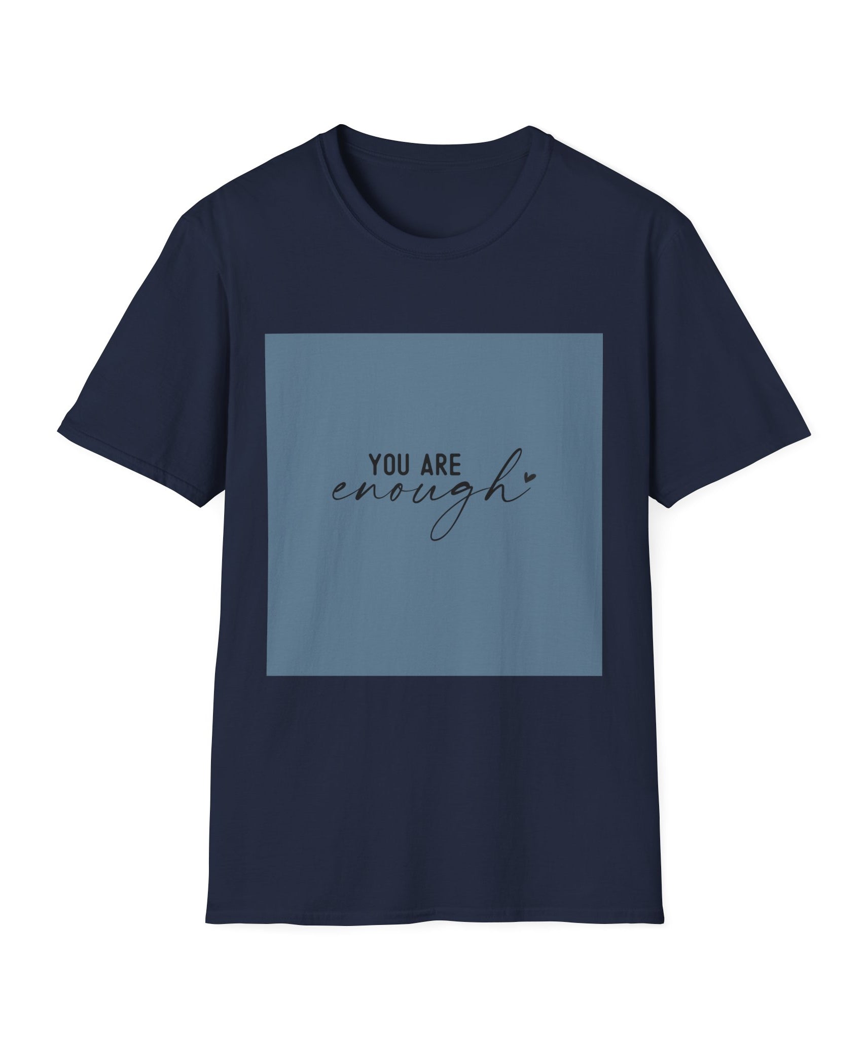 Unisex T-Shirt – "You Are Enough" Inspirational Quote Tee - Positive Affirmation Shirt for Friends, Inspirational Tee - Gallory Hive