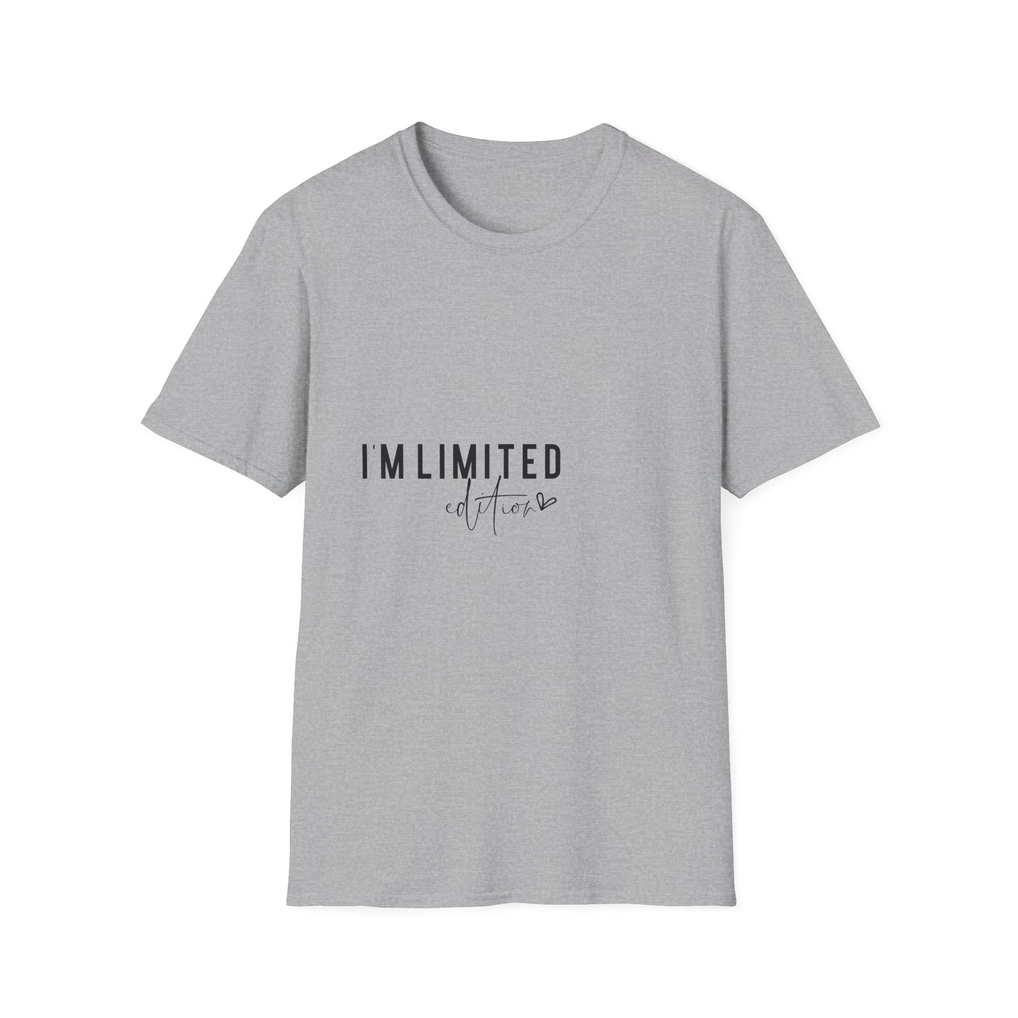 Unisex T-Shirt – "I'm Limited Edition" Statement Graphic Tee - Positive Affirmation Shirt for Friends, Inspirational Tee