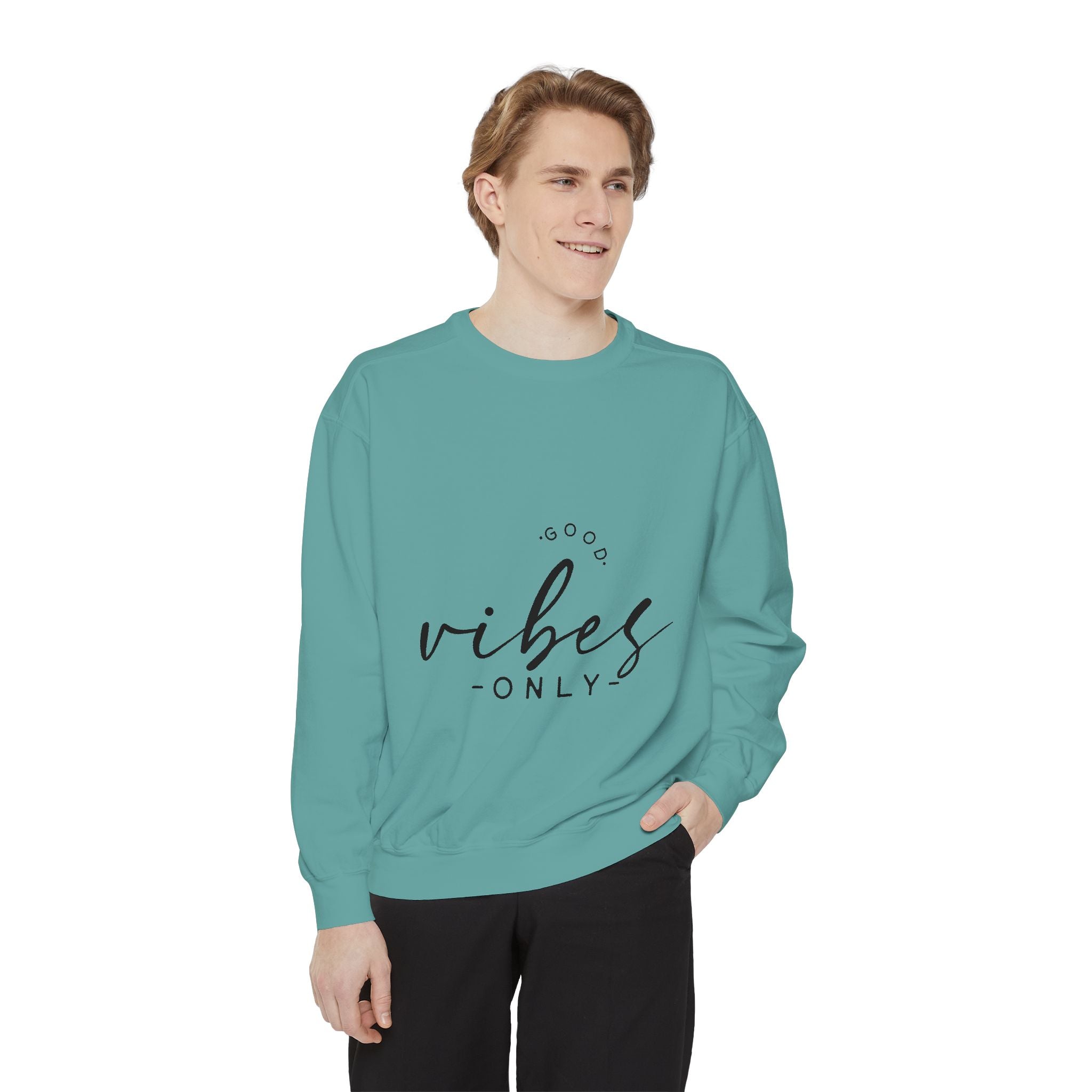 Good Vibes Only Unisex Sweatshirt