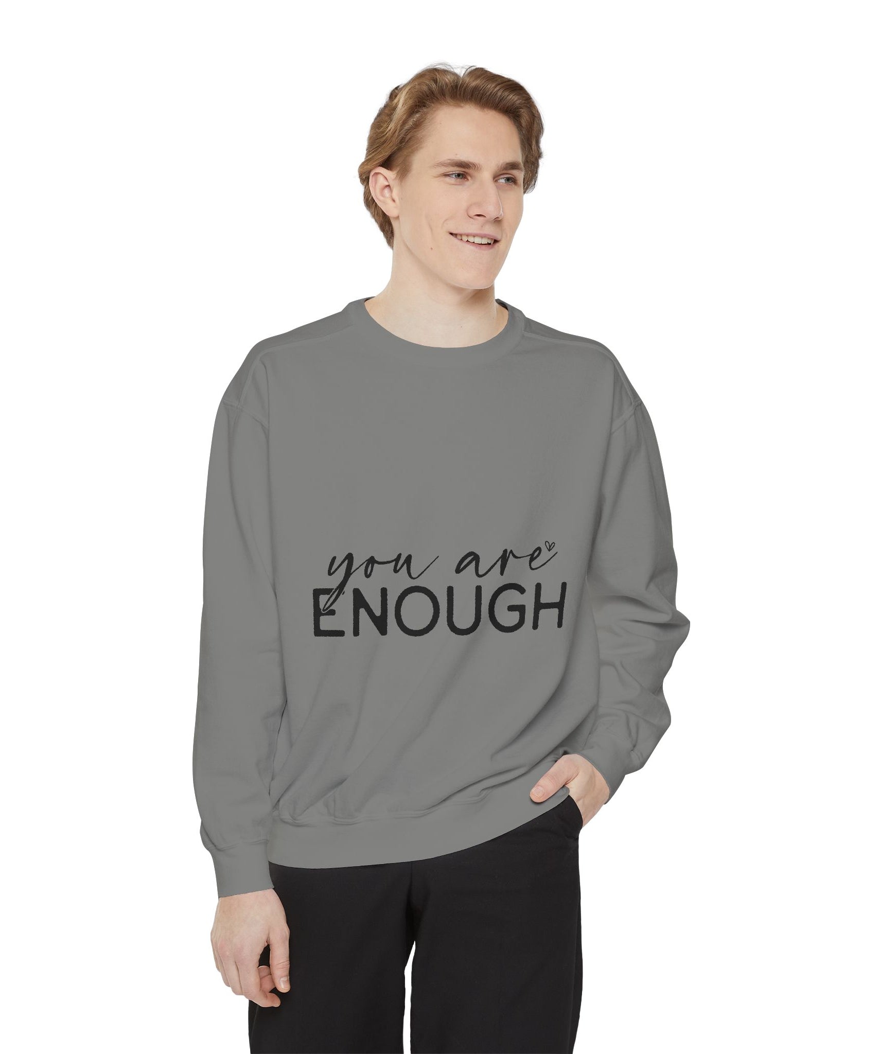 You Are Enough Printed Sweatshirt