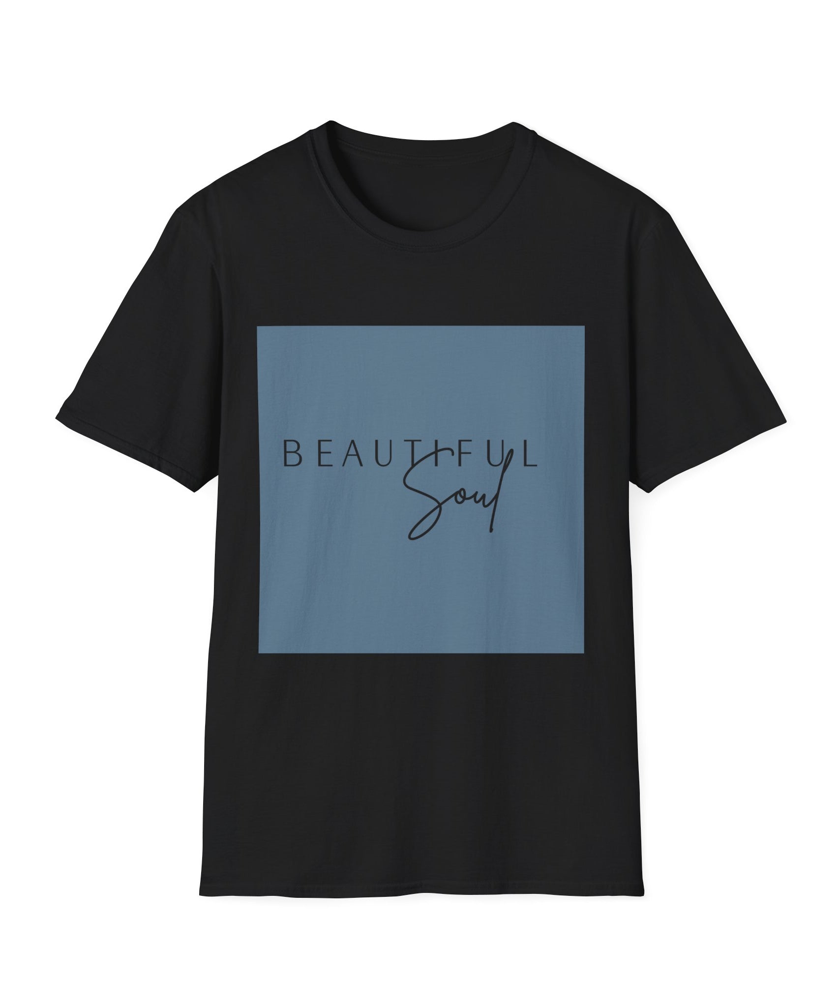 Unisex T-Shirt – "Beautiful Soul" Inspirational Quote Tee - Positive Affirmation Shirt for Friends, Inspirational Tee - Gallory Hive