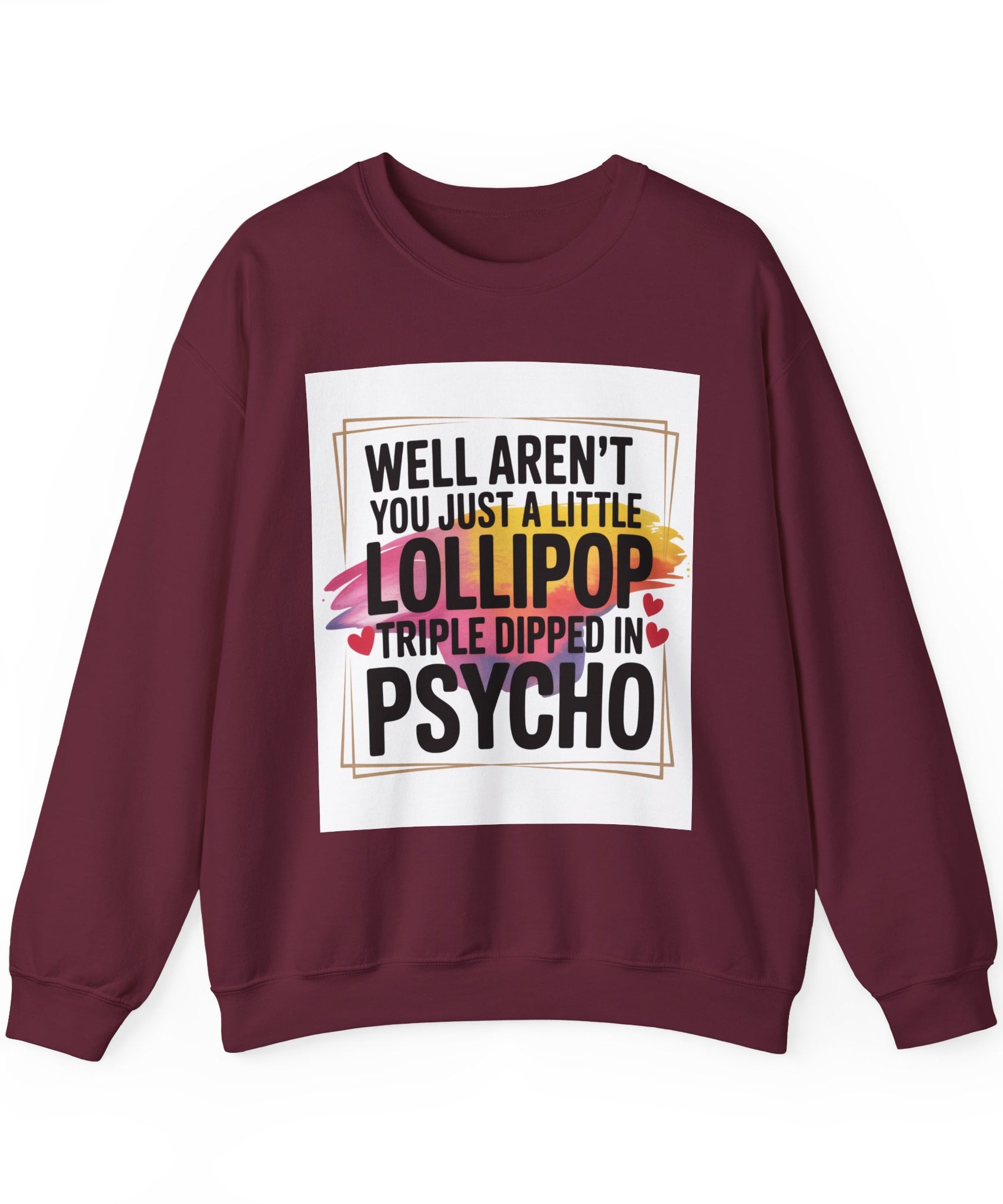 Psycho Lollipop Sweatshirt | Fun Casual Crewneck, Gift for Friends, Humor Apparel, Everyday Wear, Unique Fashion - Gallory Hive
