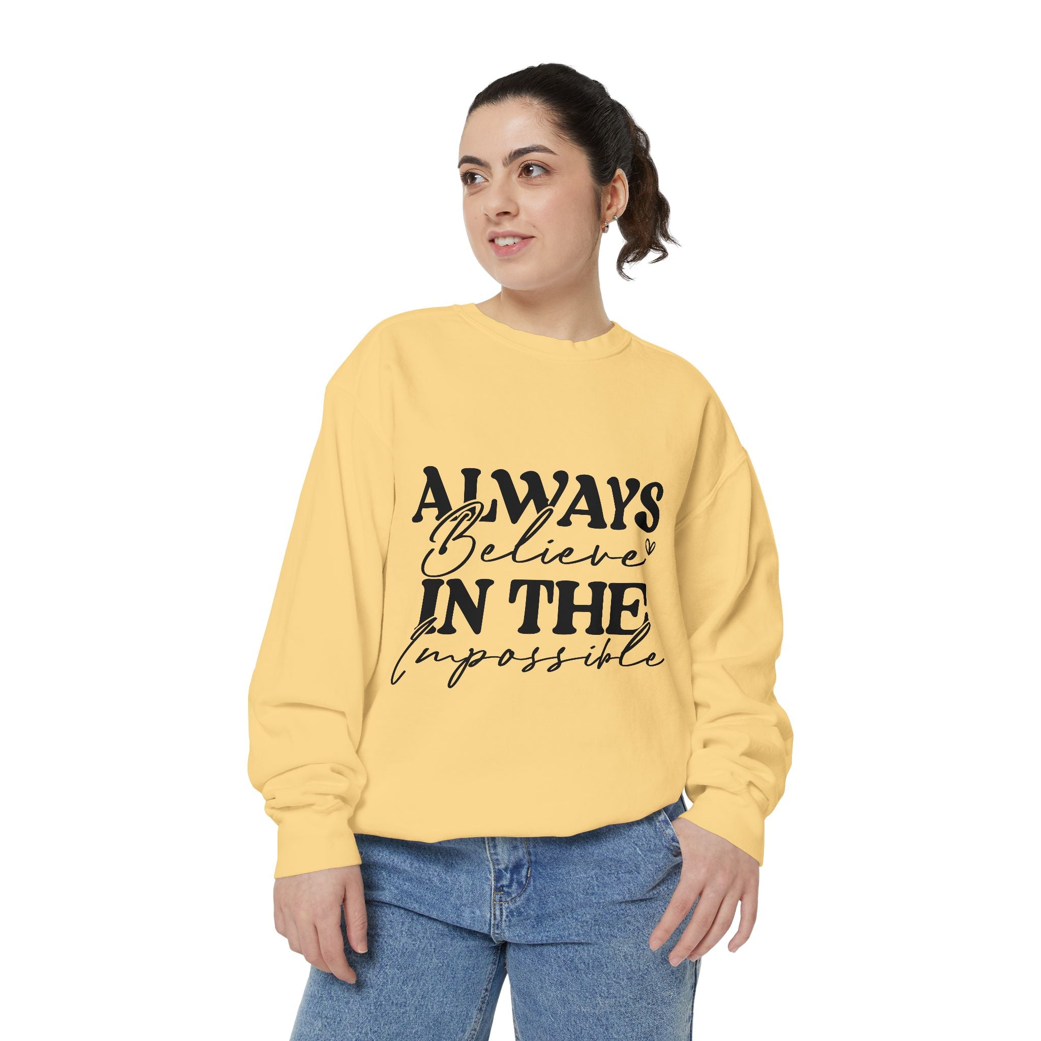 Always Believe in the Impossible Unisex Sweatshirt