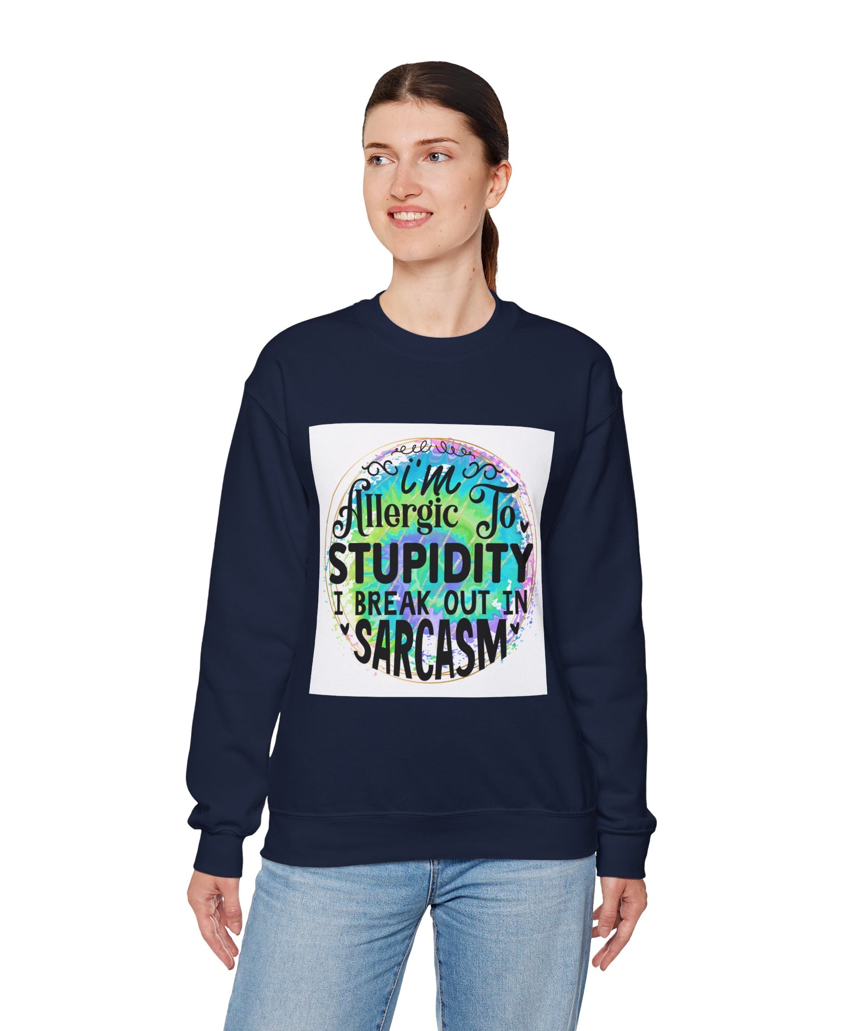 I'm allergic to stupidity Quote Unisex Sweatshirt - Casual Humor Apparel, Gift for Friends, Family - Gallory Hive