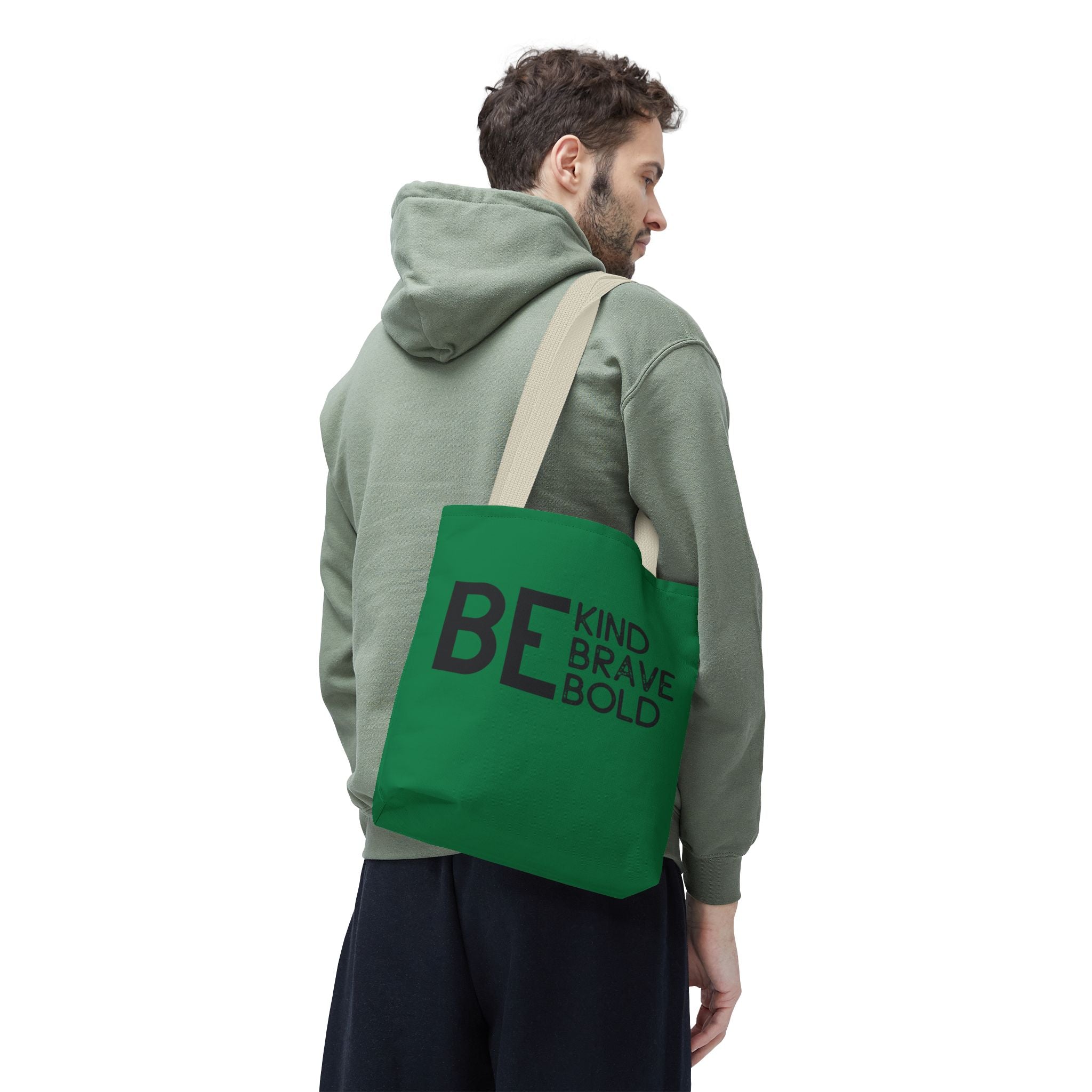 Inspirational Tote Bag - Be Kind Brave Bold - Eco-Friendly Carryall - Dark Green