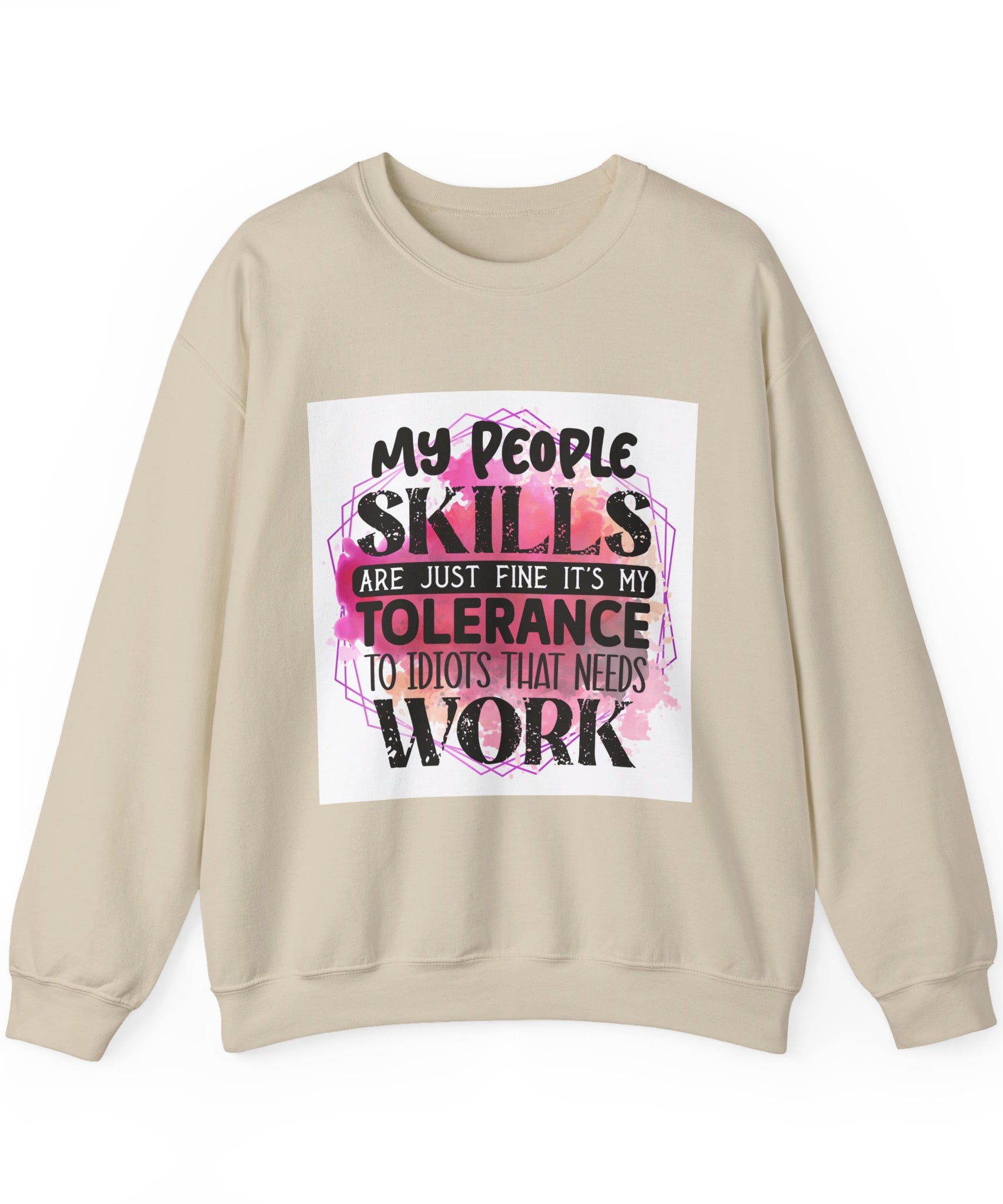My people skills are just fine Quote Unisex Sweatshirt - Casual Humor Apparel, Gift for Friends, Family - Gallory Hive