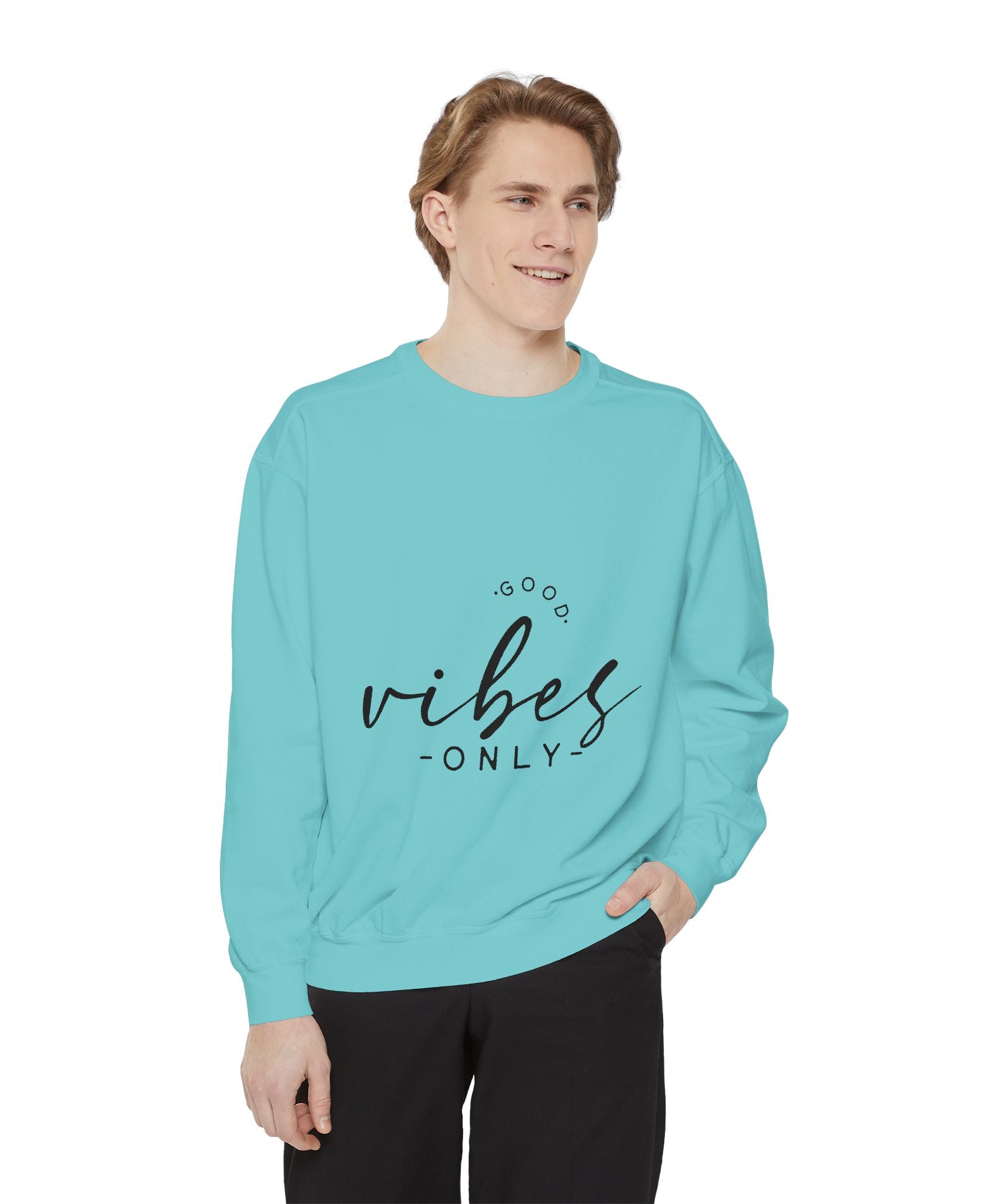 Good Vibes Only Unisex Sweatshirt