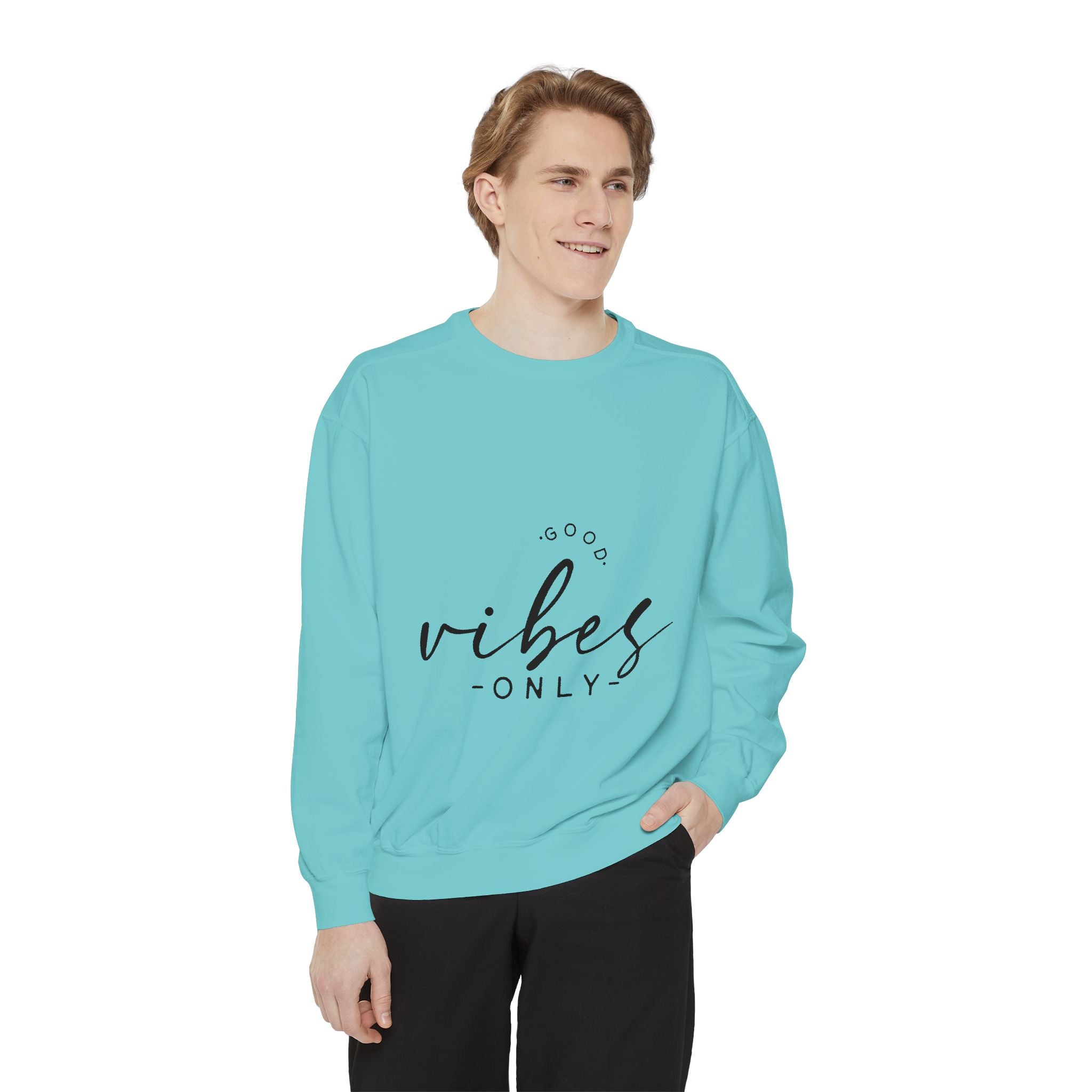 Good Vibes Only Unisex Sweatshirt
