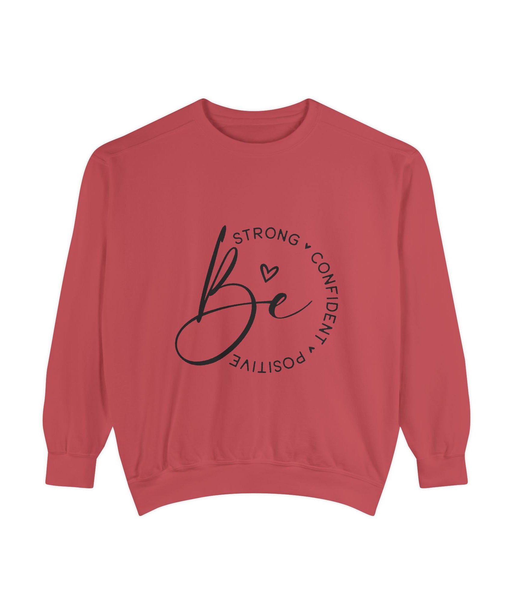Unisex Inspirational Sweatshirt – Be Strong