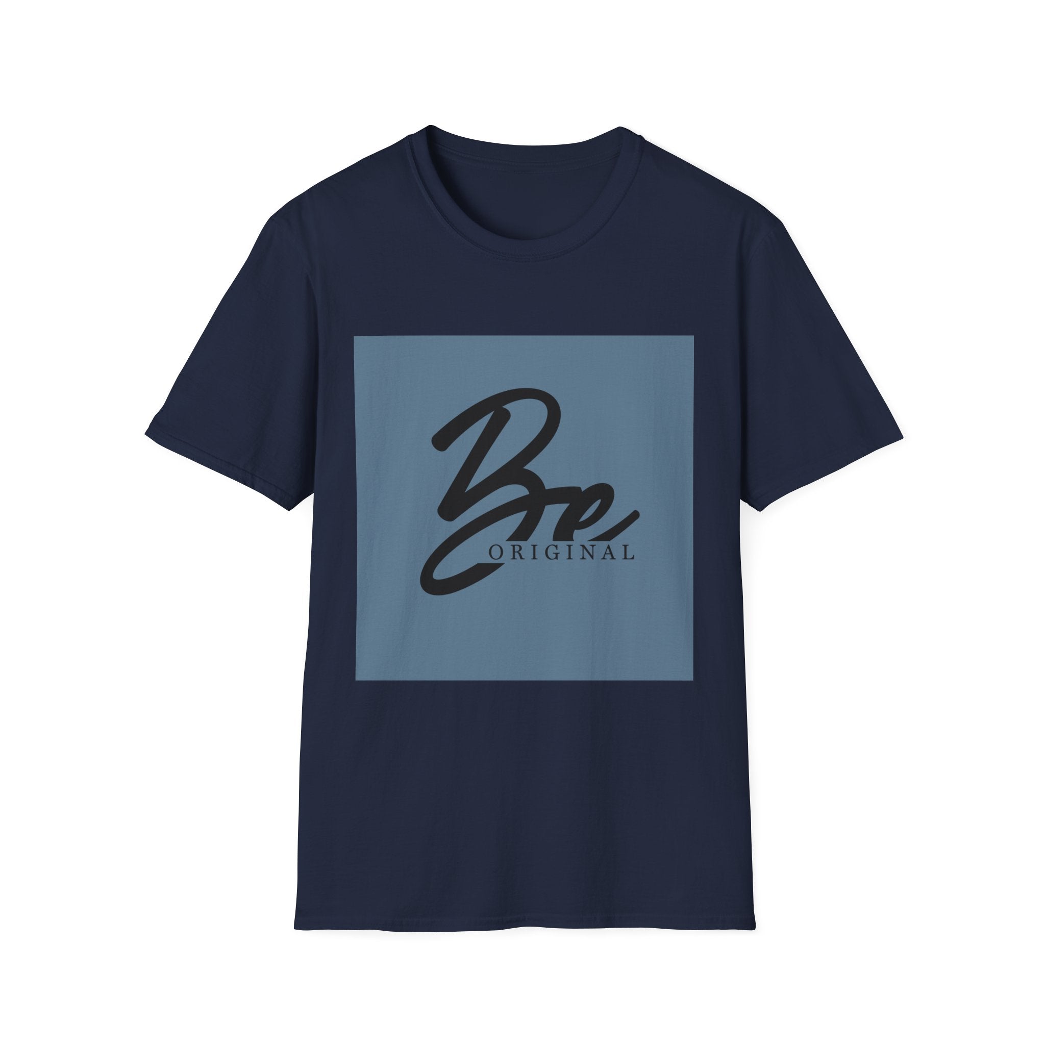 Unisex T-Shirt – "Be Original" Quote Tee - Positive Affirmation Shirt for Friends, Inspirational Tee