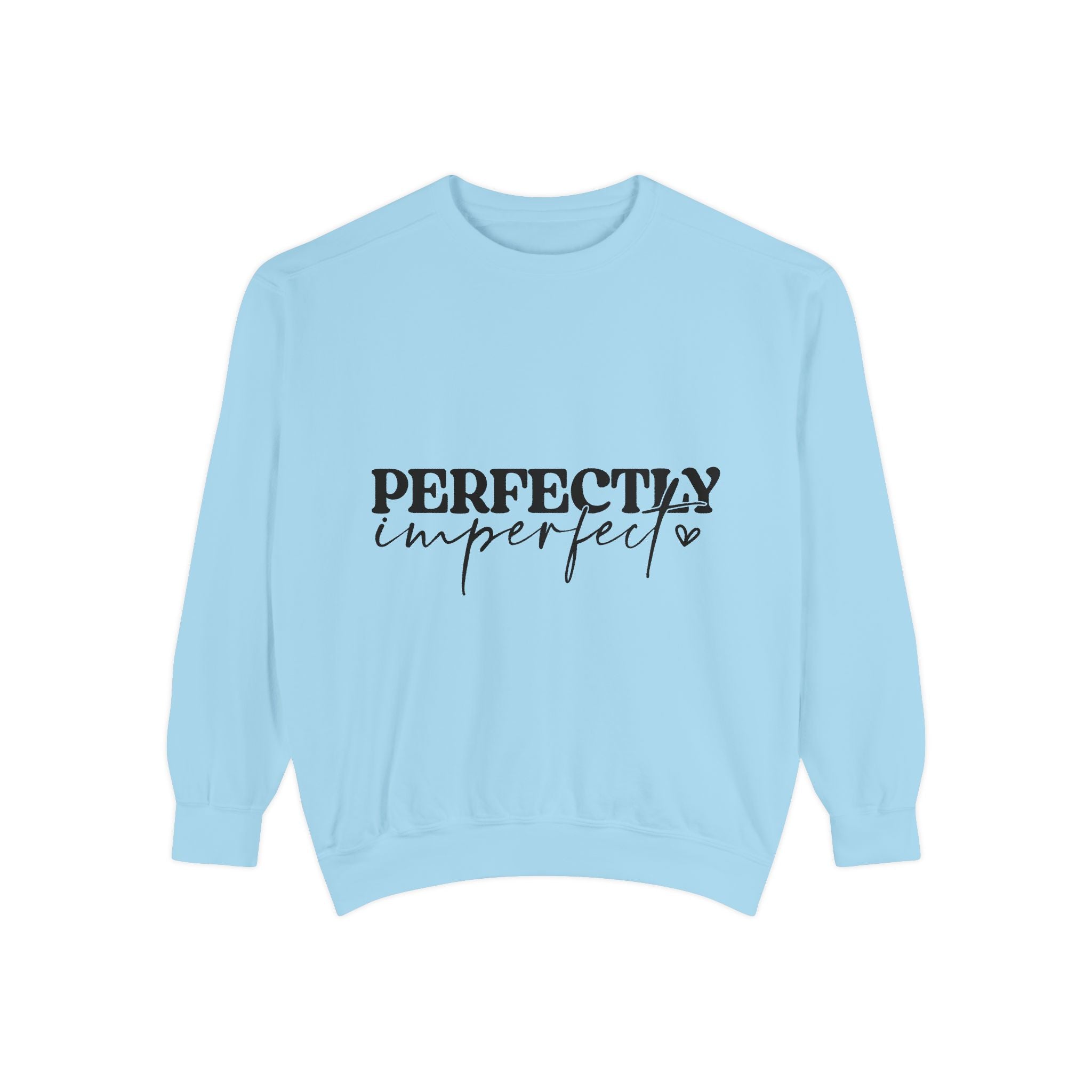 Perfectly Imperfect Unisex Sweatshirt