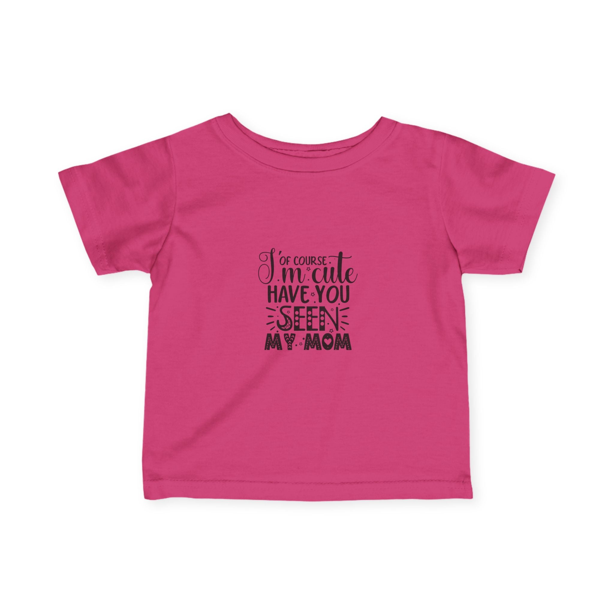 Infant Tee - 'I'm Cute, Have You Seen My Mom' - Funny Baby Clothes, Baby Shower Gift