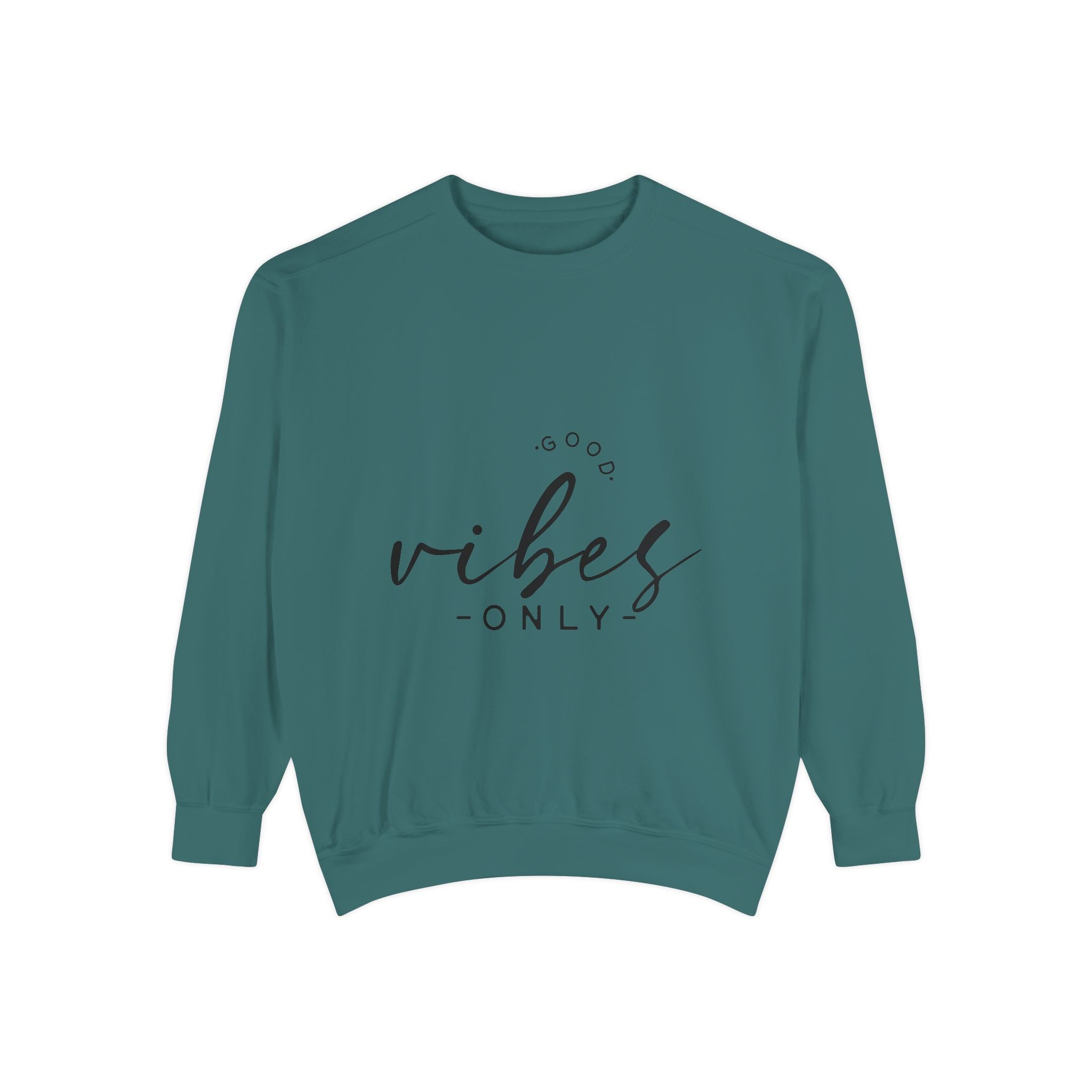 Good Vibes Only Unisex Sweatshirt