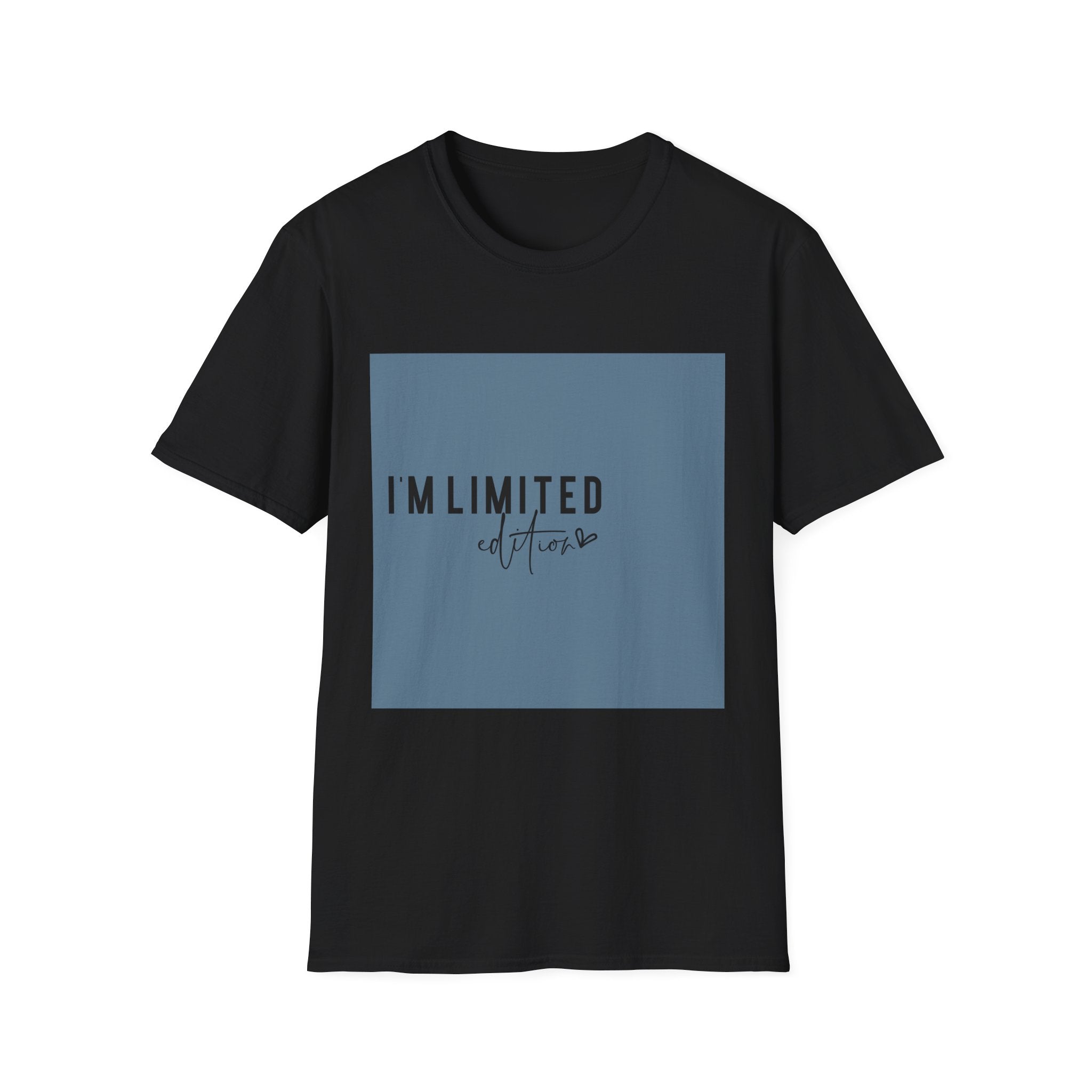 Unisex T-Shirt – "I'm Limited Edition" Statement Graphic Tee - Positive Affirmation Shirt for Friends, Inspirational Tee