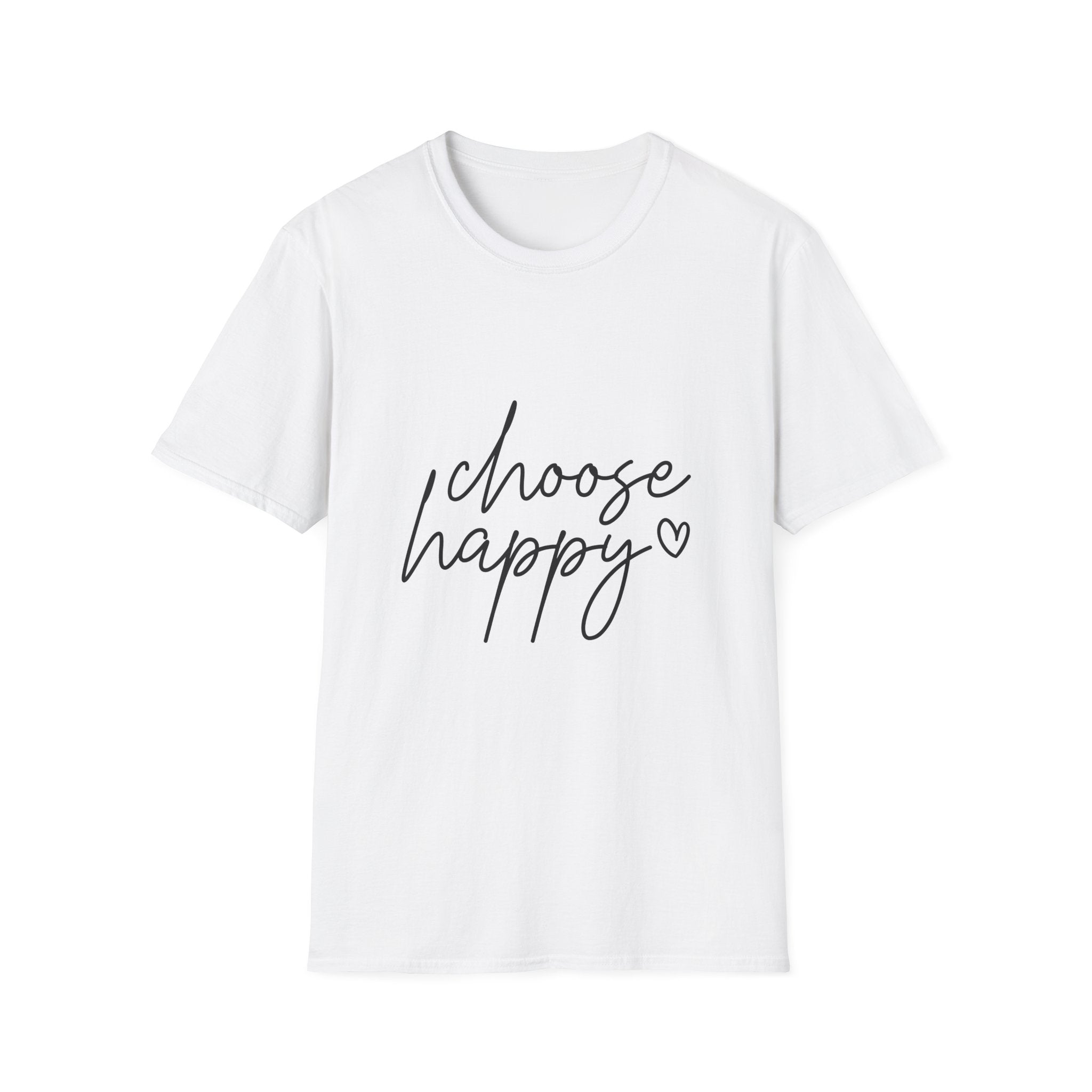 Unisex T-Shirt – "Choose Happy" Quote Tee - Positive Affirmation Shirt for Friends, Inspirational Tee
