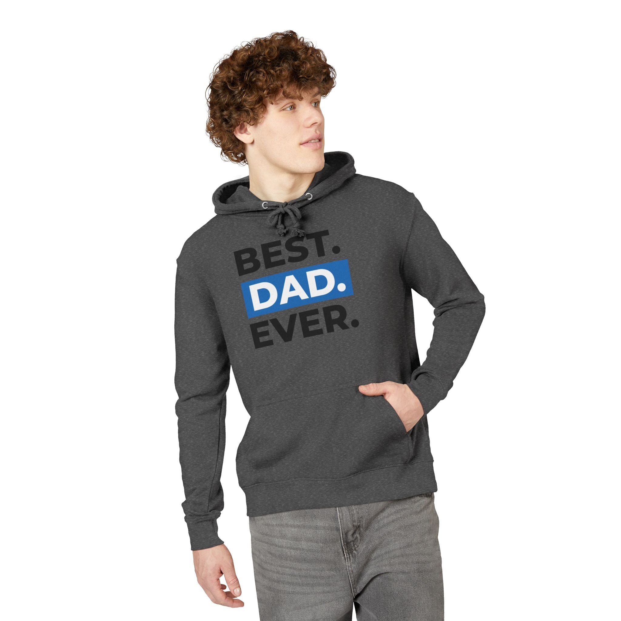 Best Dad Ever Unisex French Terry Hoodie | Perfect Father's Day Gift