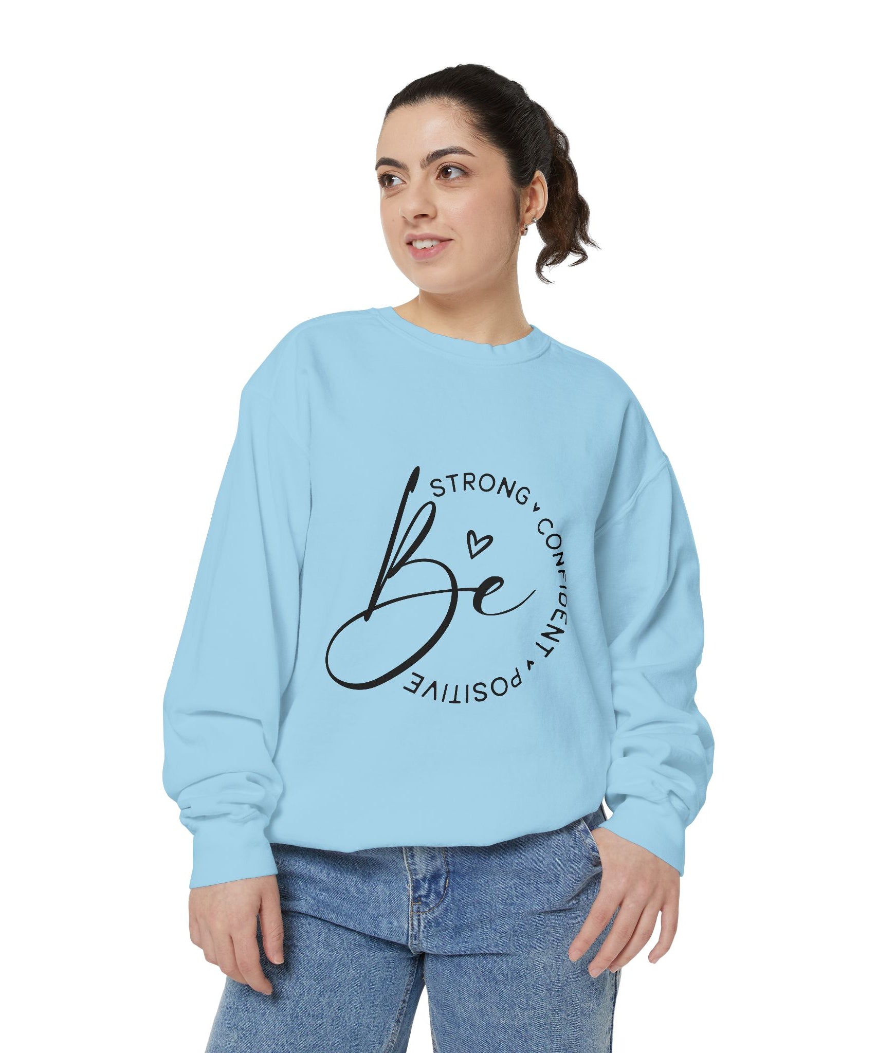 Unisex Inspirational Sweatshirt – Be Strong