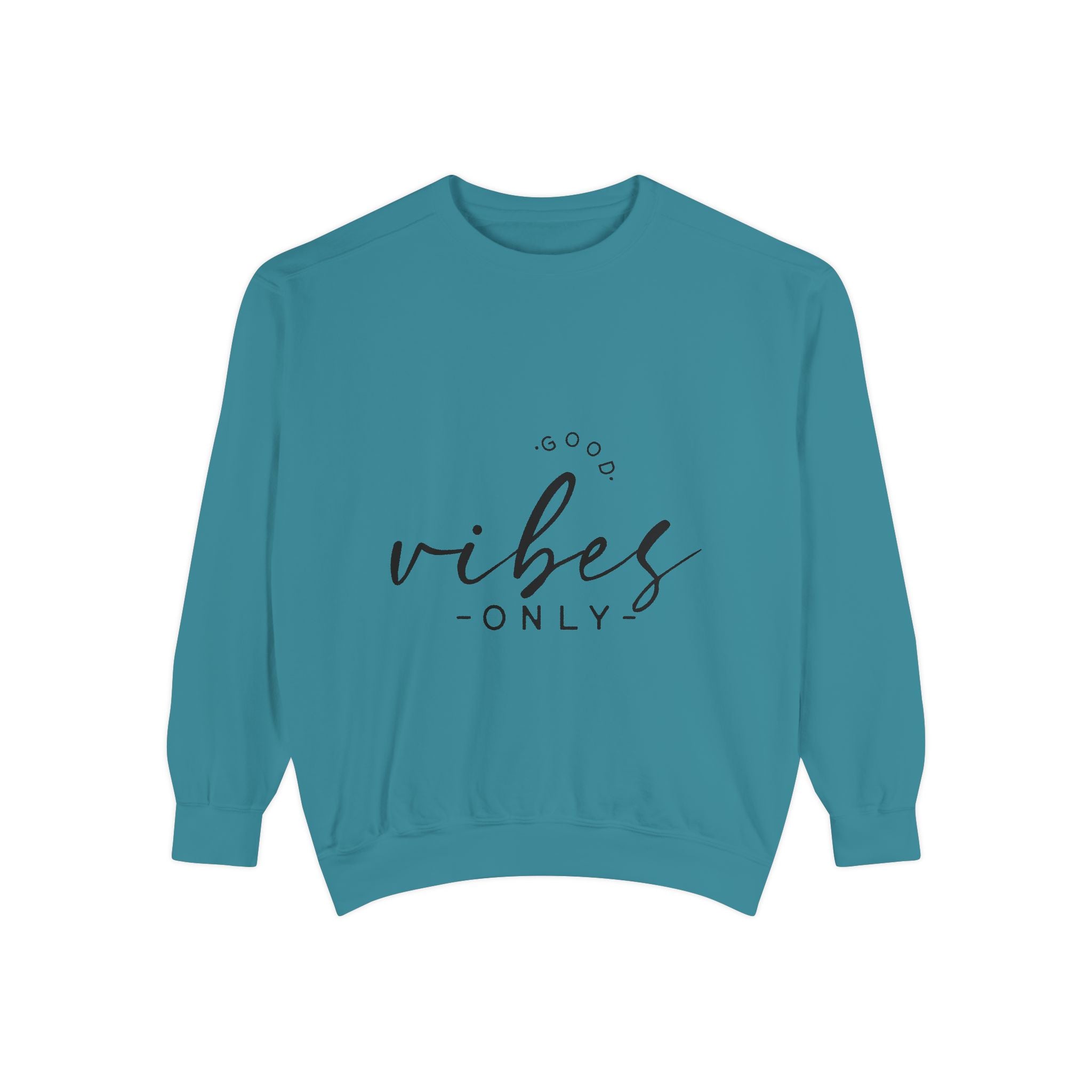 Good Vibes Only Unisex Sweatshirt
