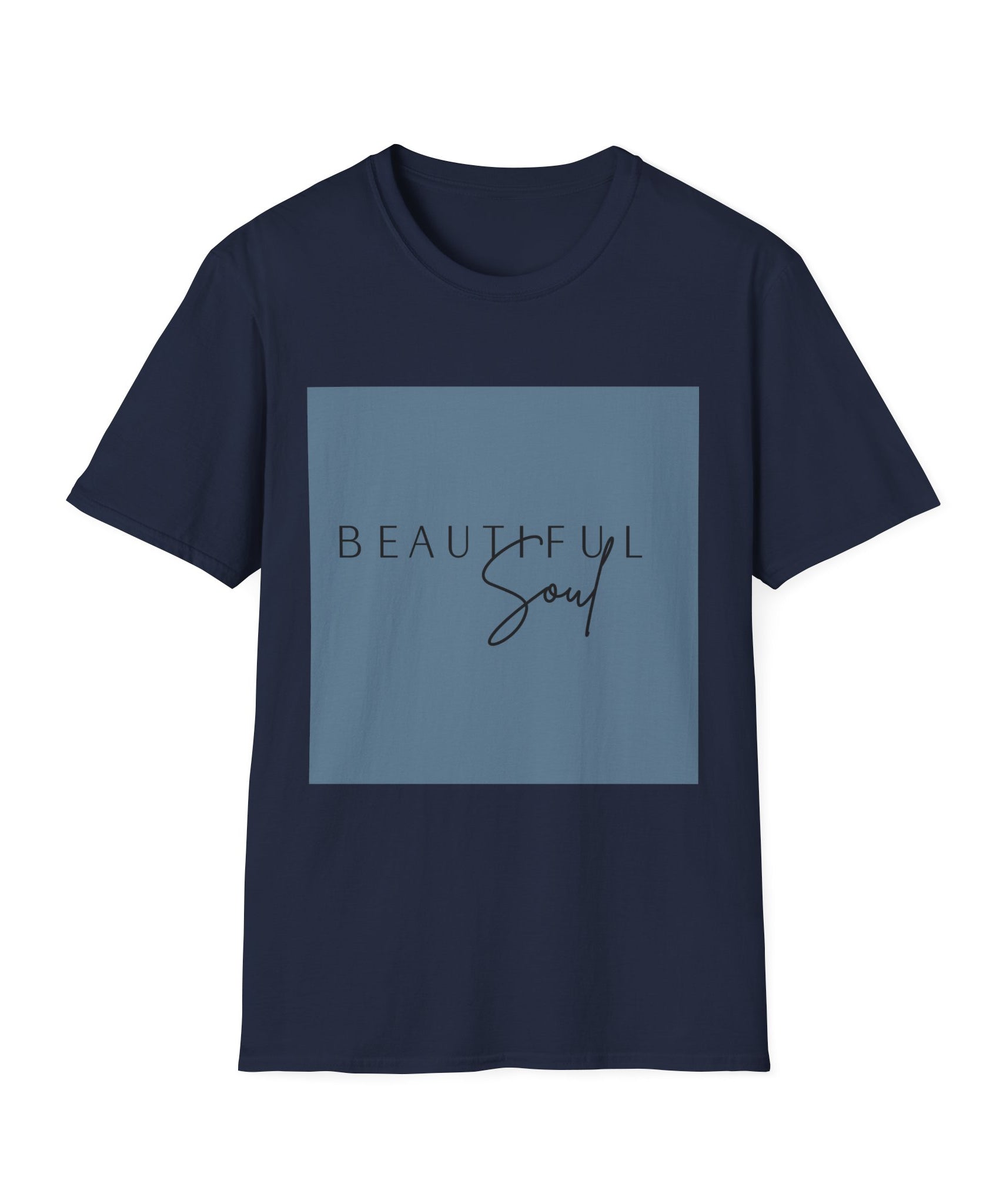 Unisex T-Shirt – "Beautiful Soul" Inspirational Quote Tee - Positive Affirmation Shirt for Friends, Inspirational Tee - Gallory Hive
