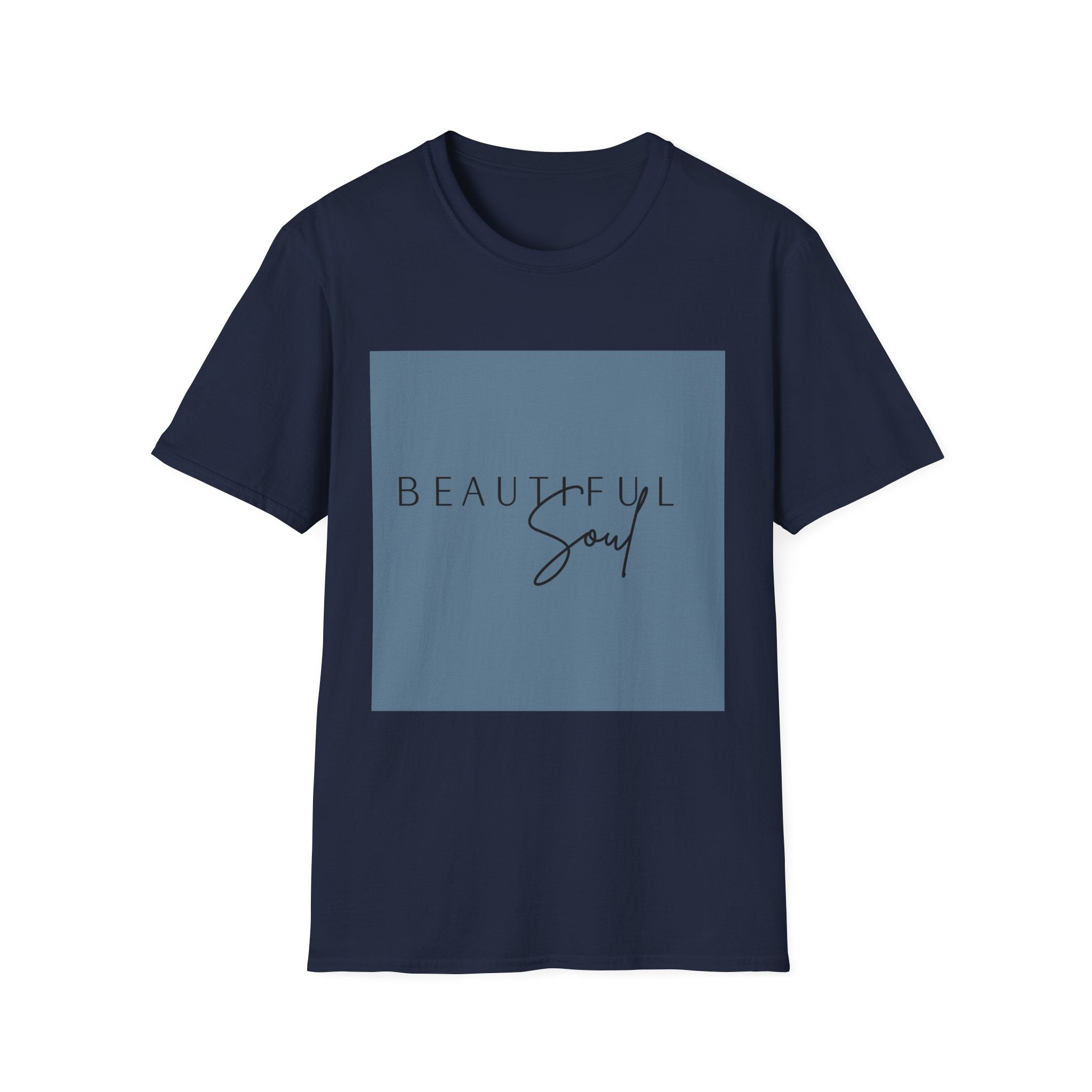 Unisex T-Shirt – "Beautiful Soul" Inspirational Quote Tee - Positive Affirmation Shirt for Friends, Inspirational Tee