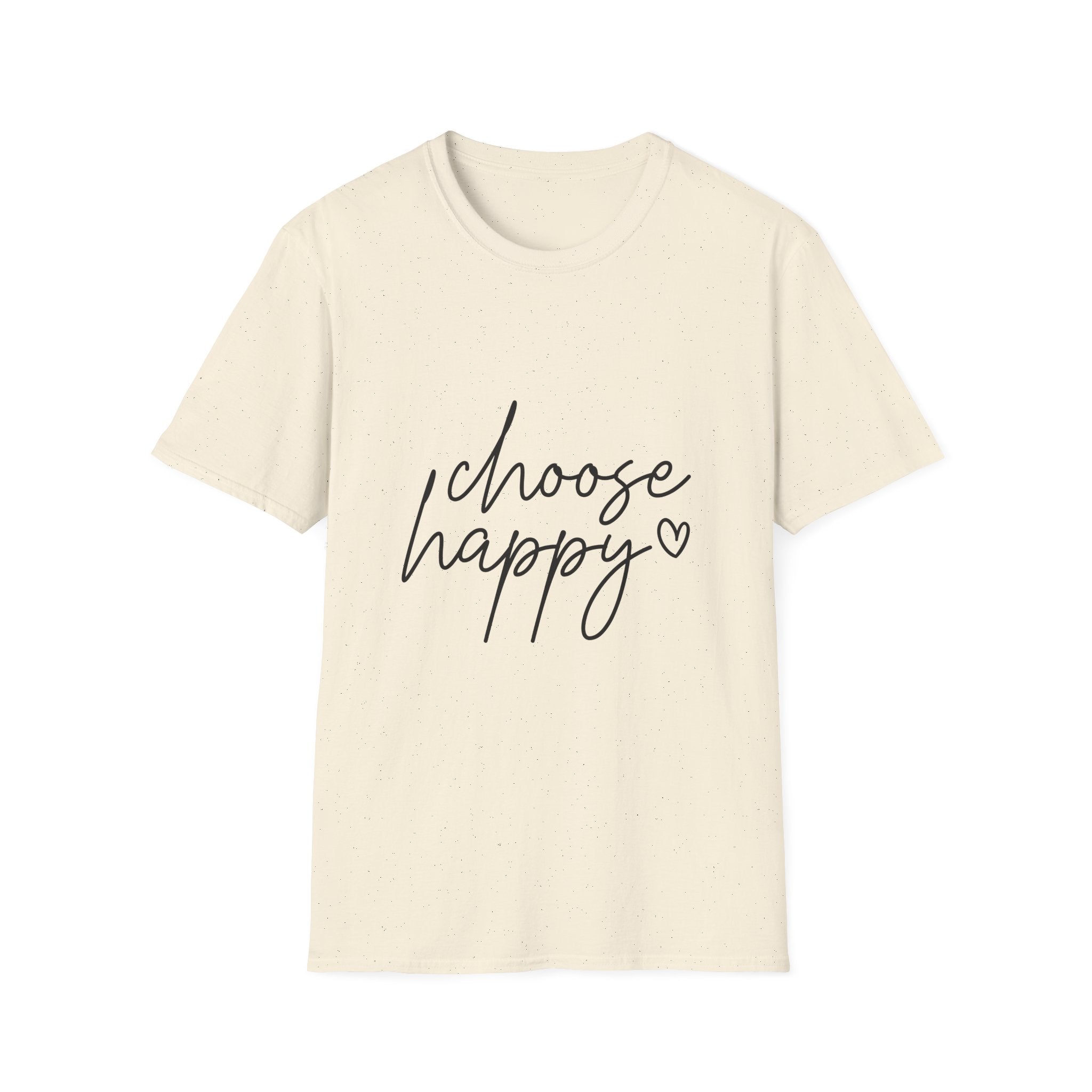 Unisex T-Shirt – "Choose Happy" Quote Tee - Positive Affirmation Shirt for Friends, Inspirational Tee