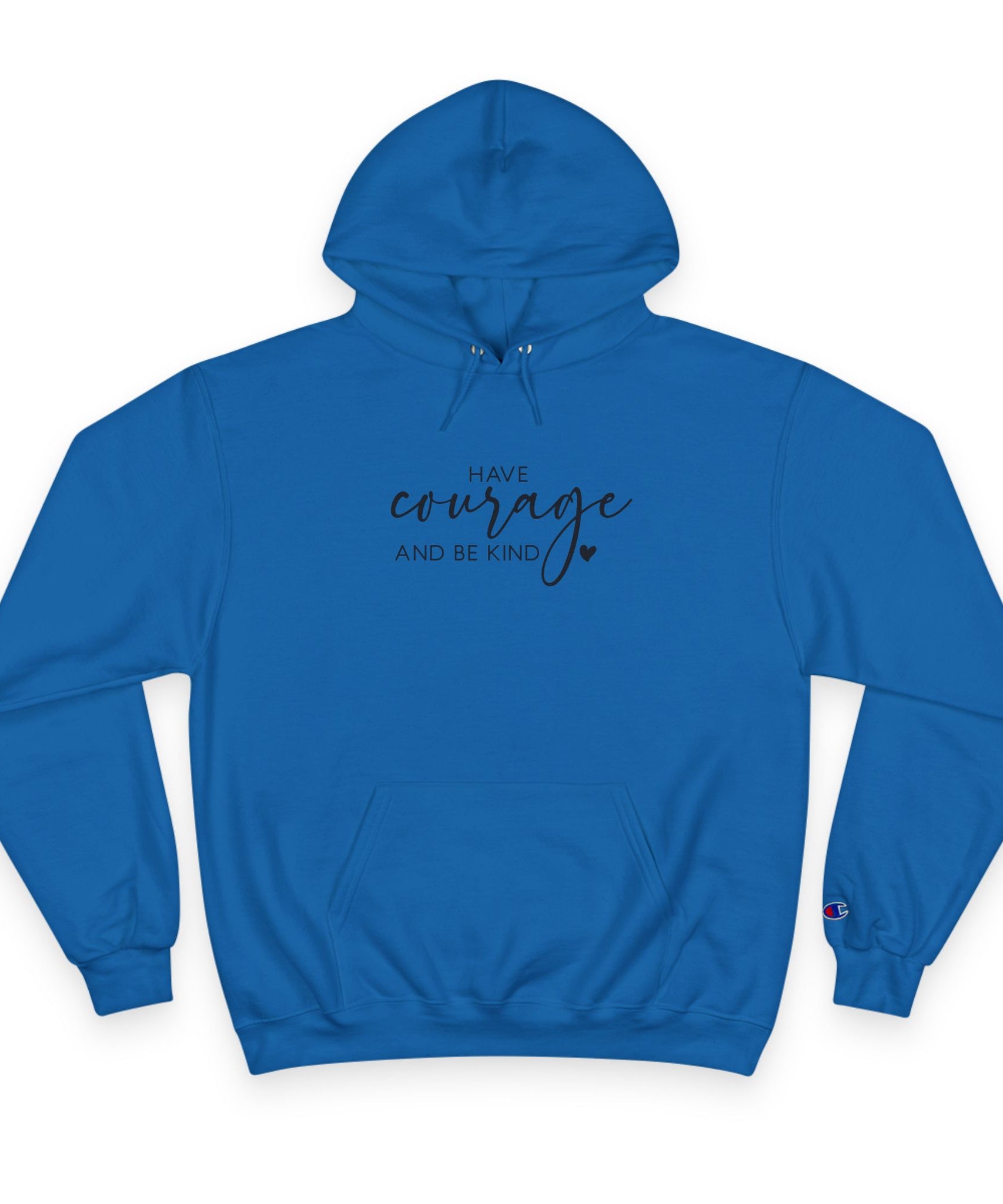 Unisex Hoodie – Have Courage and Be Kind Minimalist Print