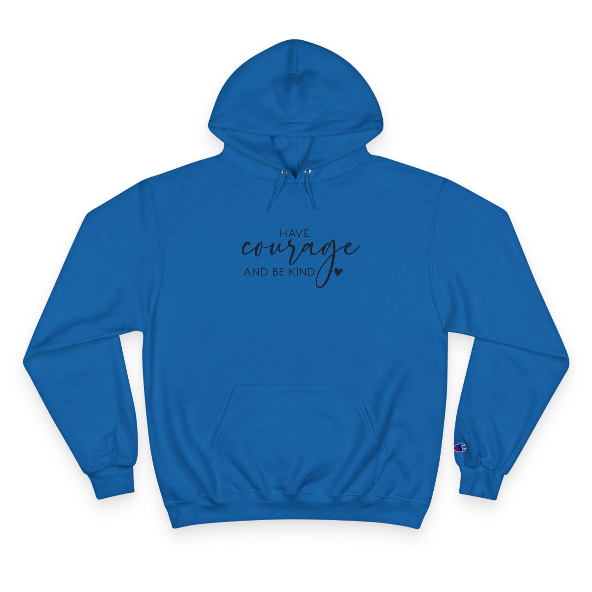 Unisex Hoodie – Have Courage and Be Kind Minimalist Print